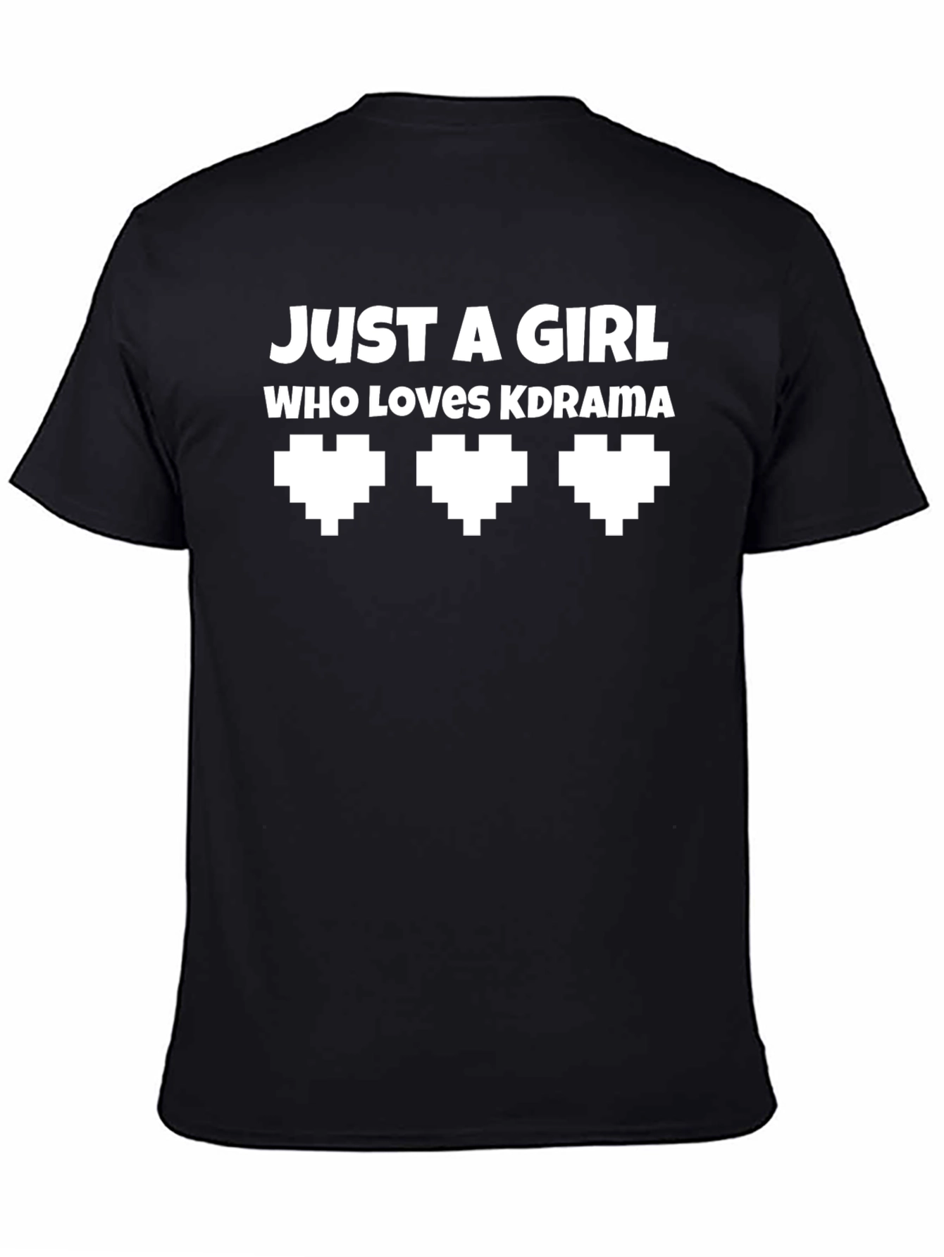 Just A Girl Who Loves KDrama Black T-Shirt