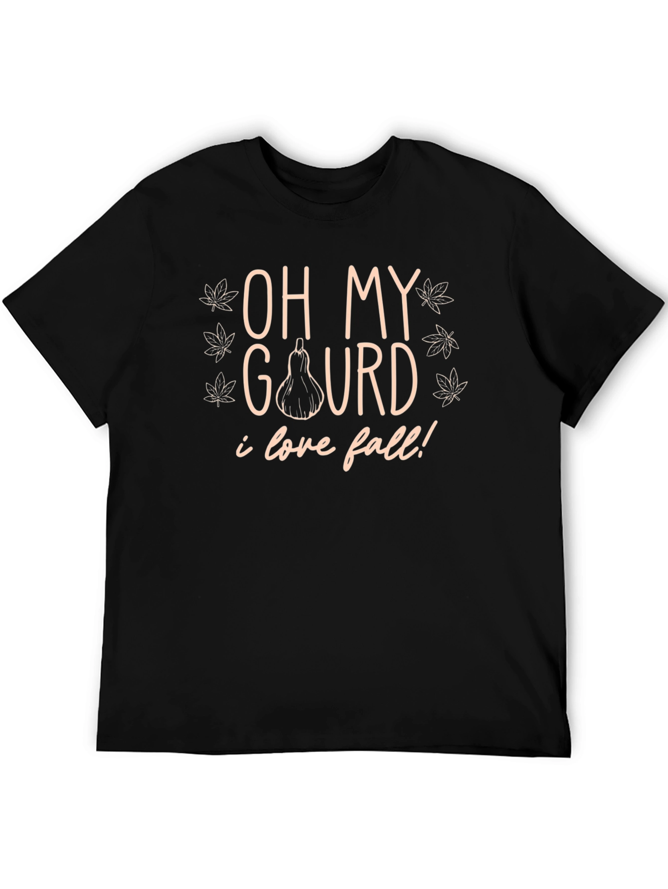 Oh My Gourd I Love Fall Black T-Shirt