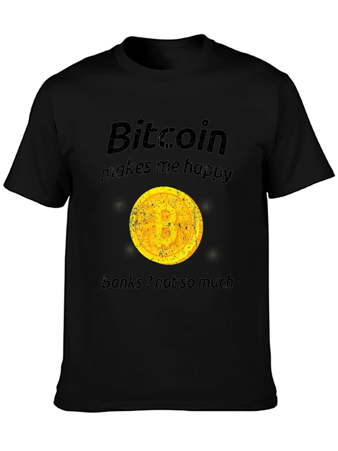 Bitcoin Makes Me Happy T-Shirt