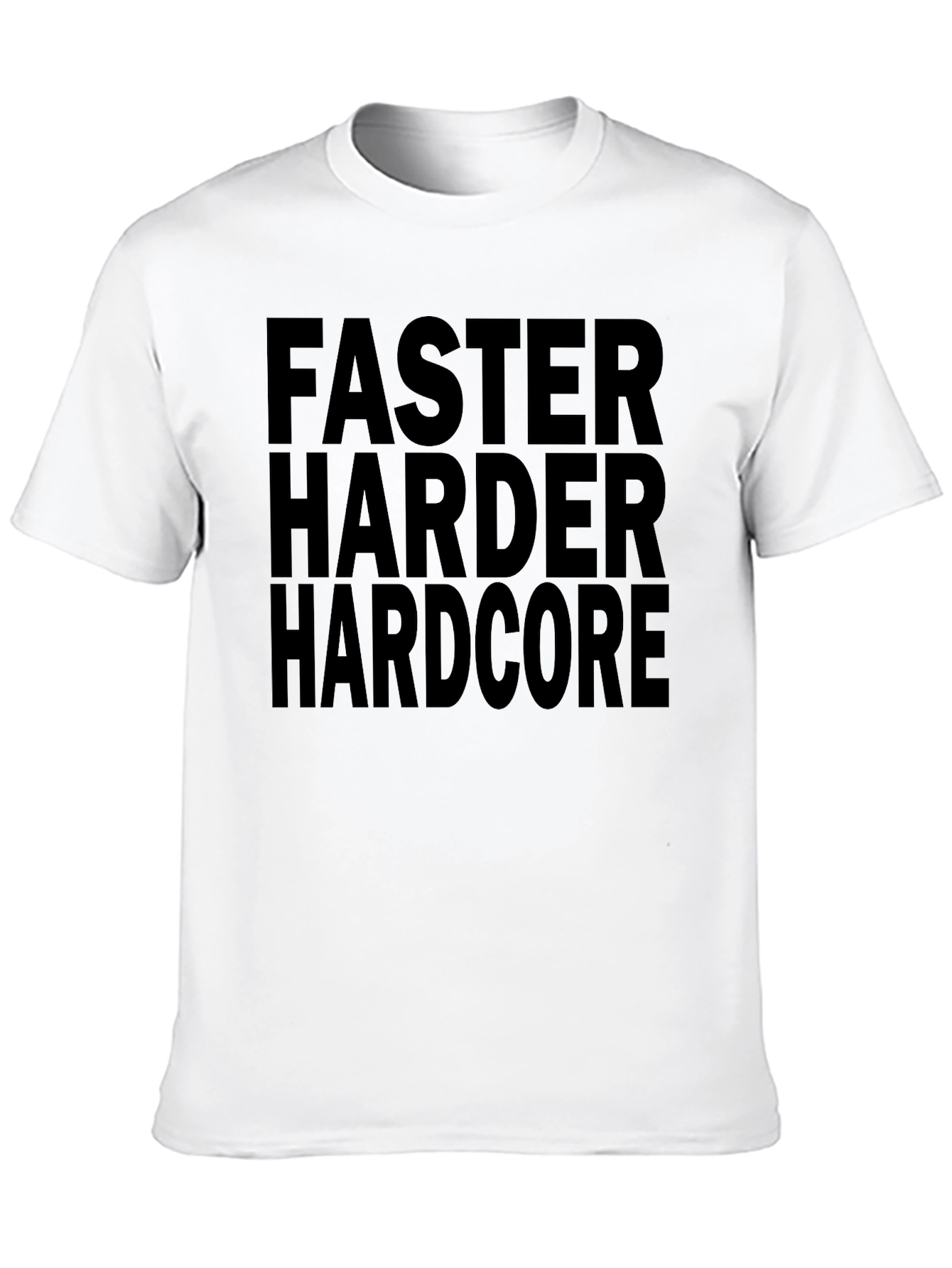 Faster Harder Hardcore Graphic Tee