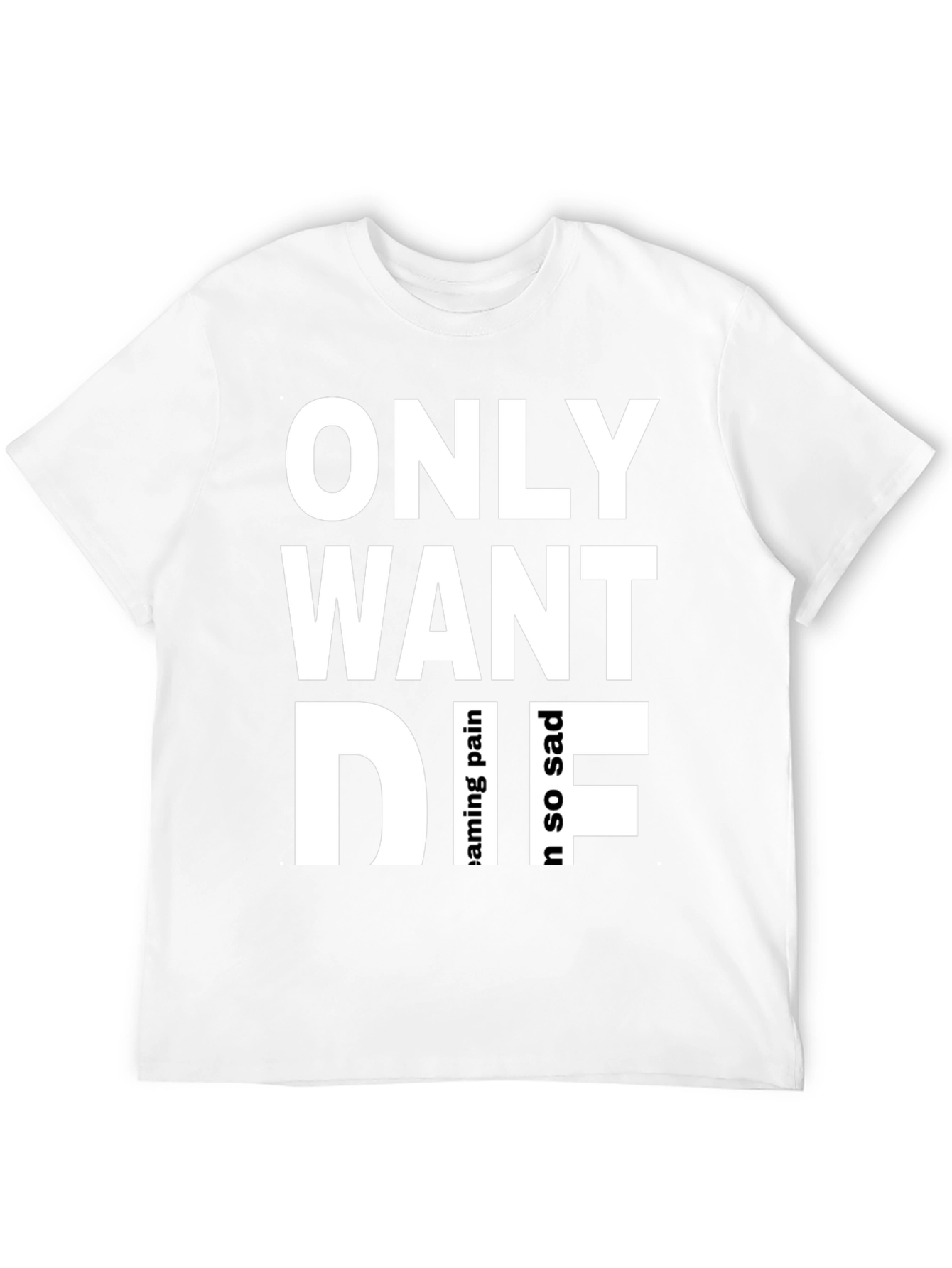 Only Want Die Graphic Tee - Emo Aesthetic