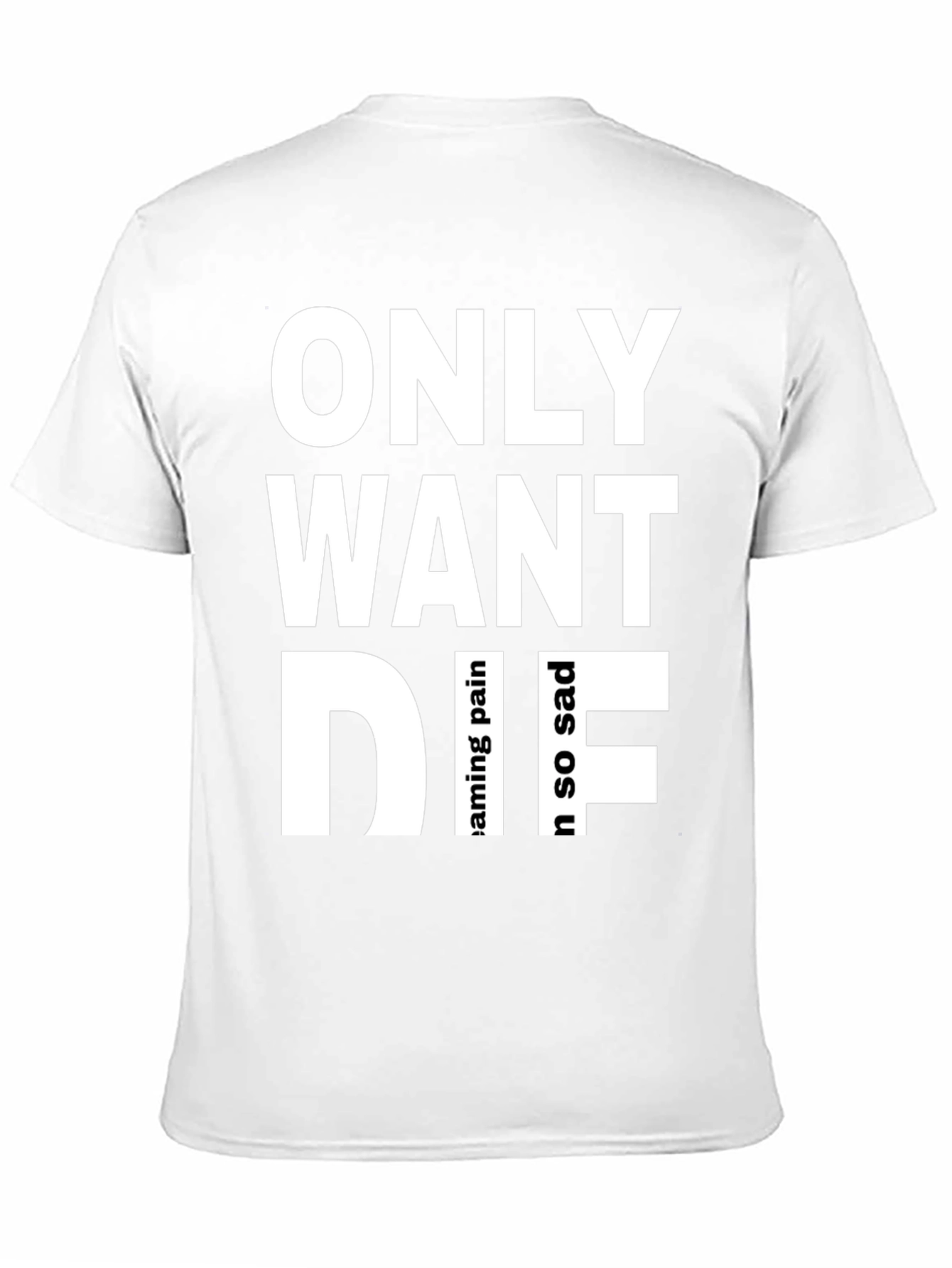 Only Want Die Graphic Tee - Emo Aesthetic
