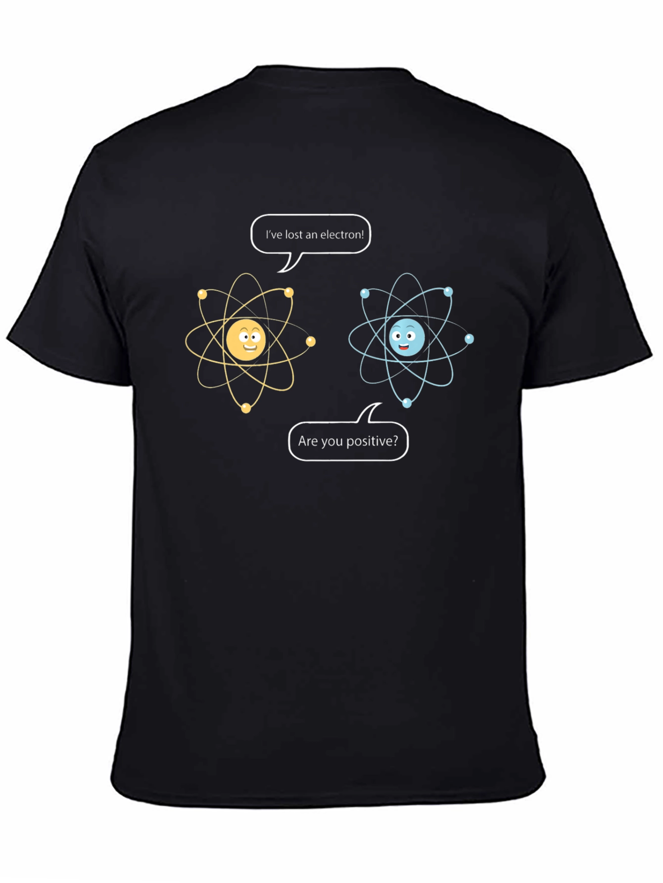 Funny Science T-Shirt: Ive Lost an Electron!