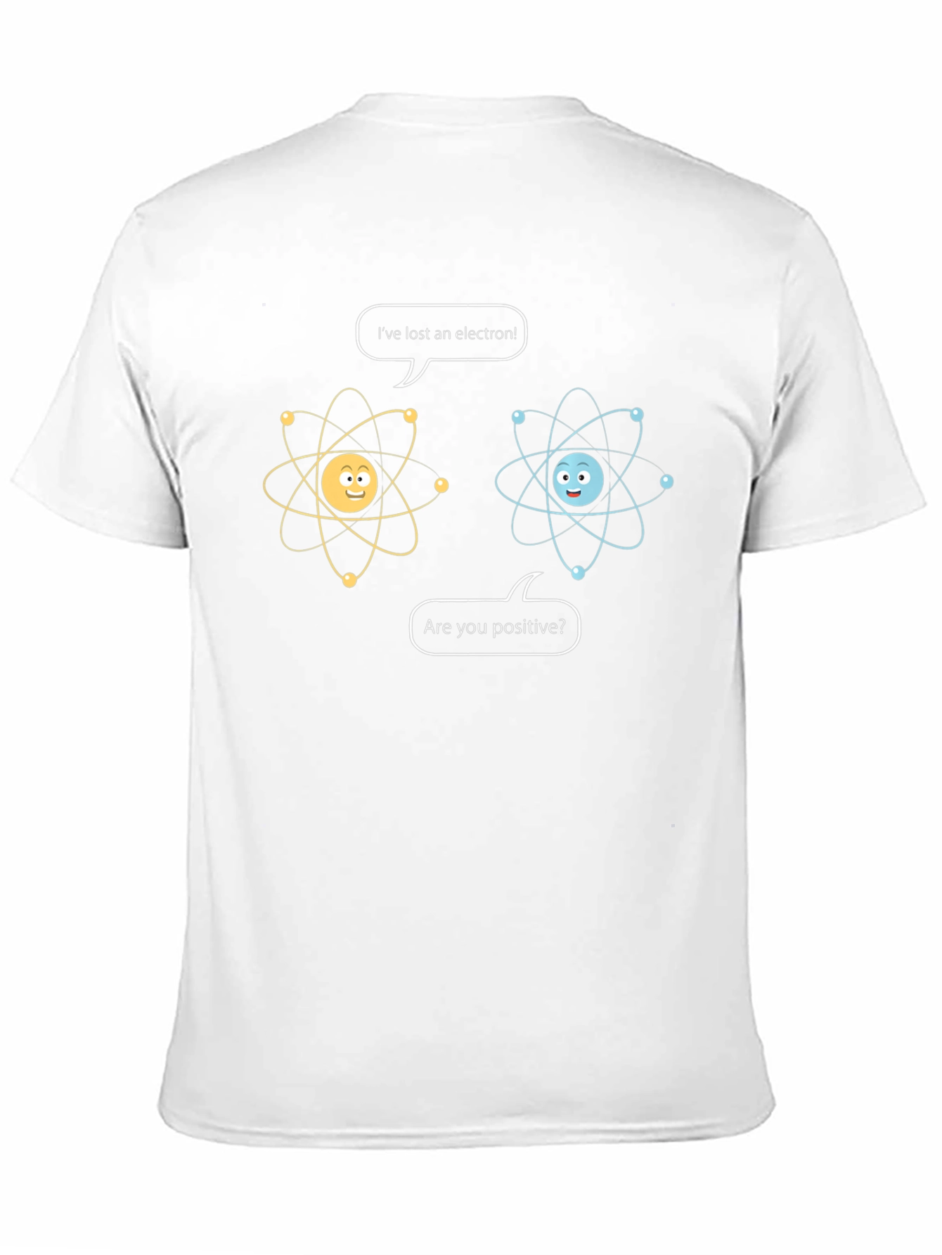 Funny Science T-Shirt: Ive Lost an Electron!
