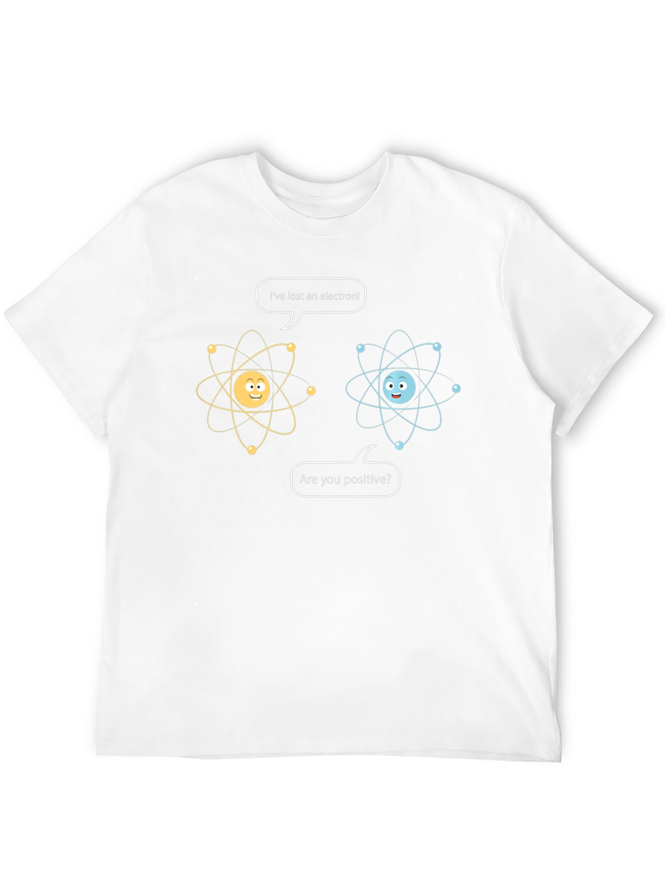 Funny Science T-Shirt: Ive Lost an Electron!