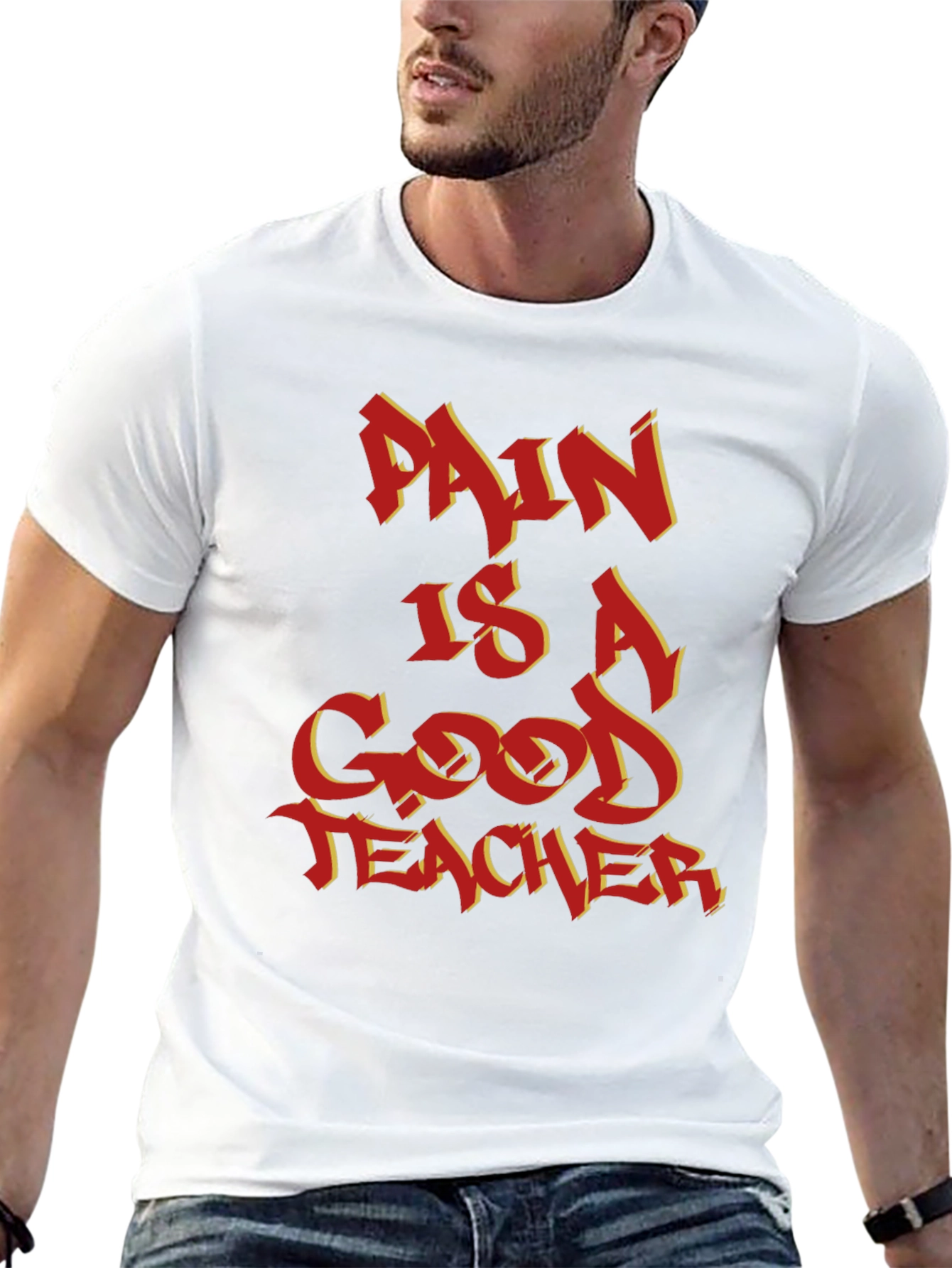 Pain Is A Good Teacher Graphic Tee