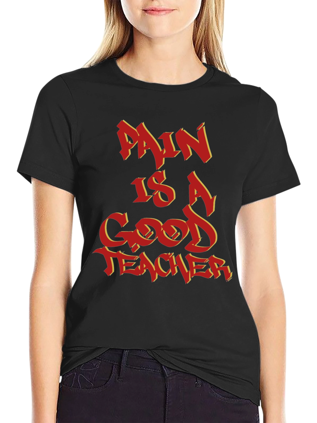 Pain Is A Good Teacher Graphic Tee
