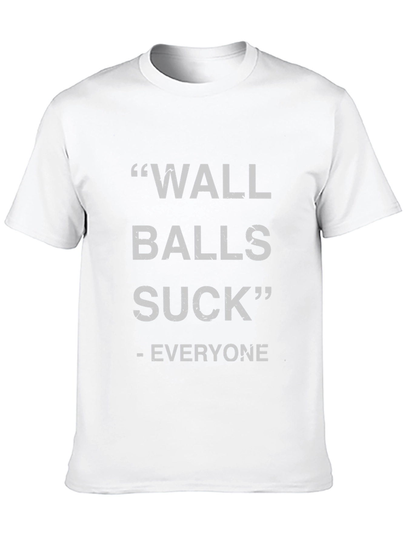 Wall Balls Suck - Funny Graphic T-Shirt