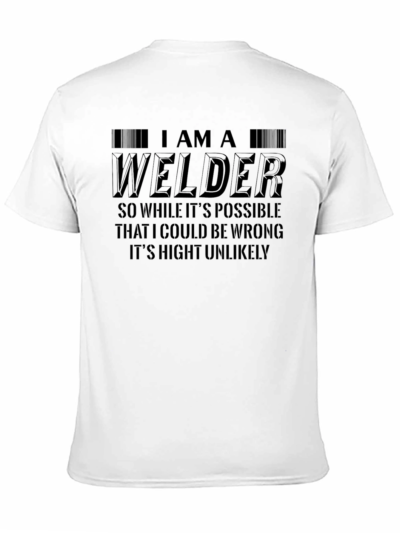 I Am A Welder Graphic Print Black T-Shirt