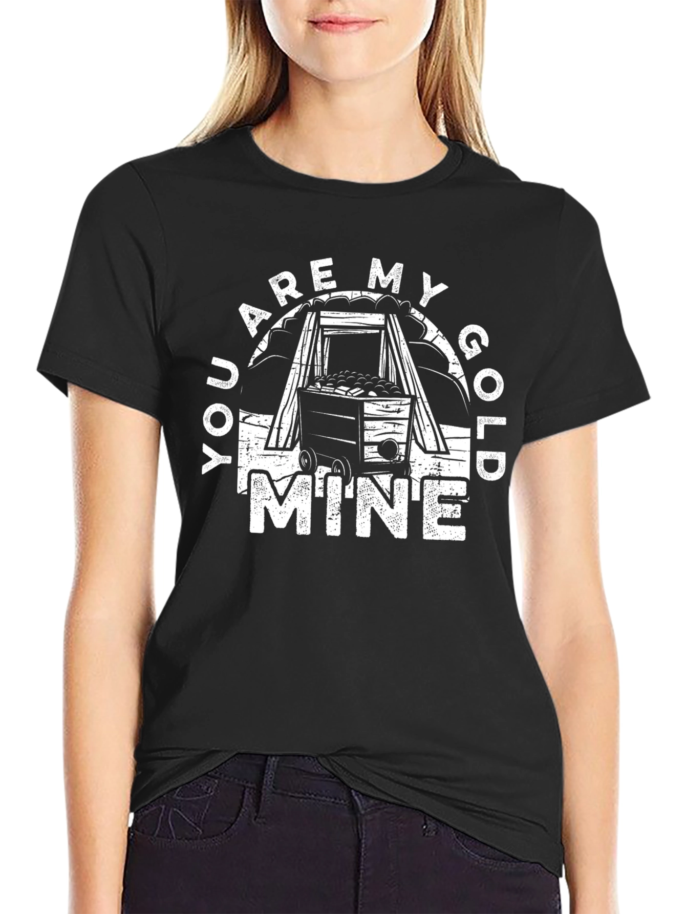 You Are My Gold Mine Graphic Tee