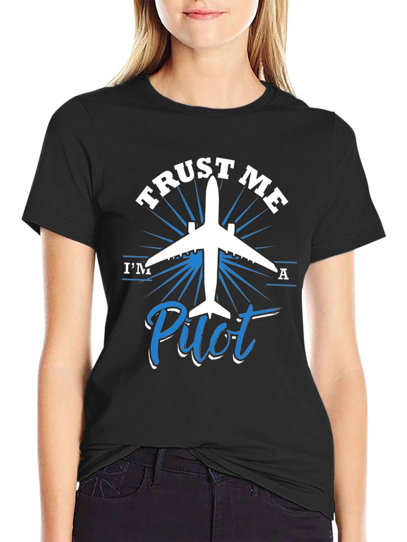 Trust Me Im a Pilot - Graphic T-Shirt
