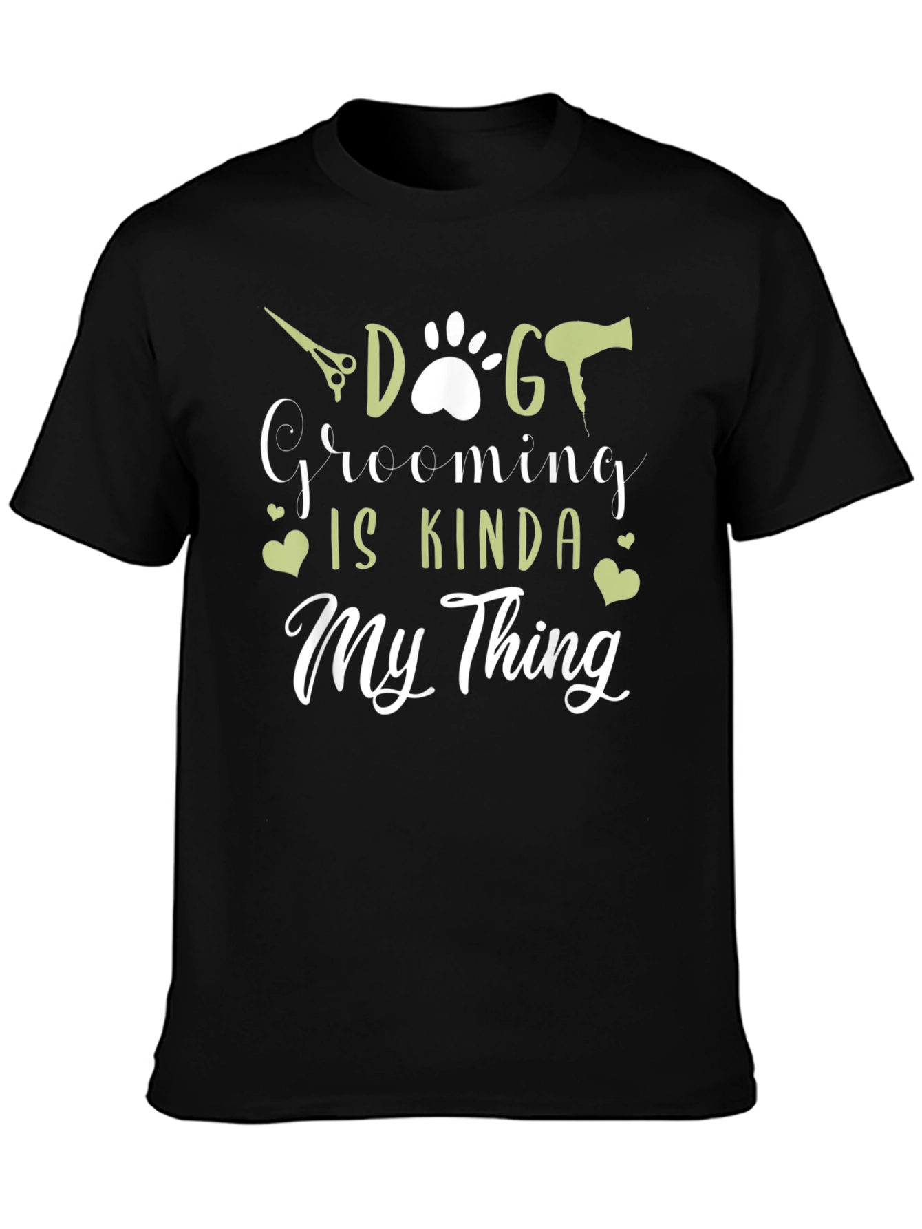 Dog Grooming Is Kinda My Thing T-Shirt