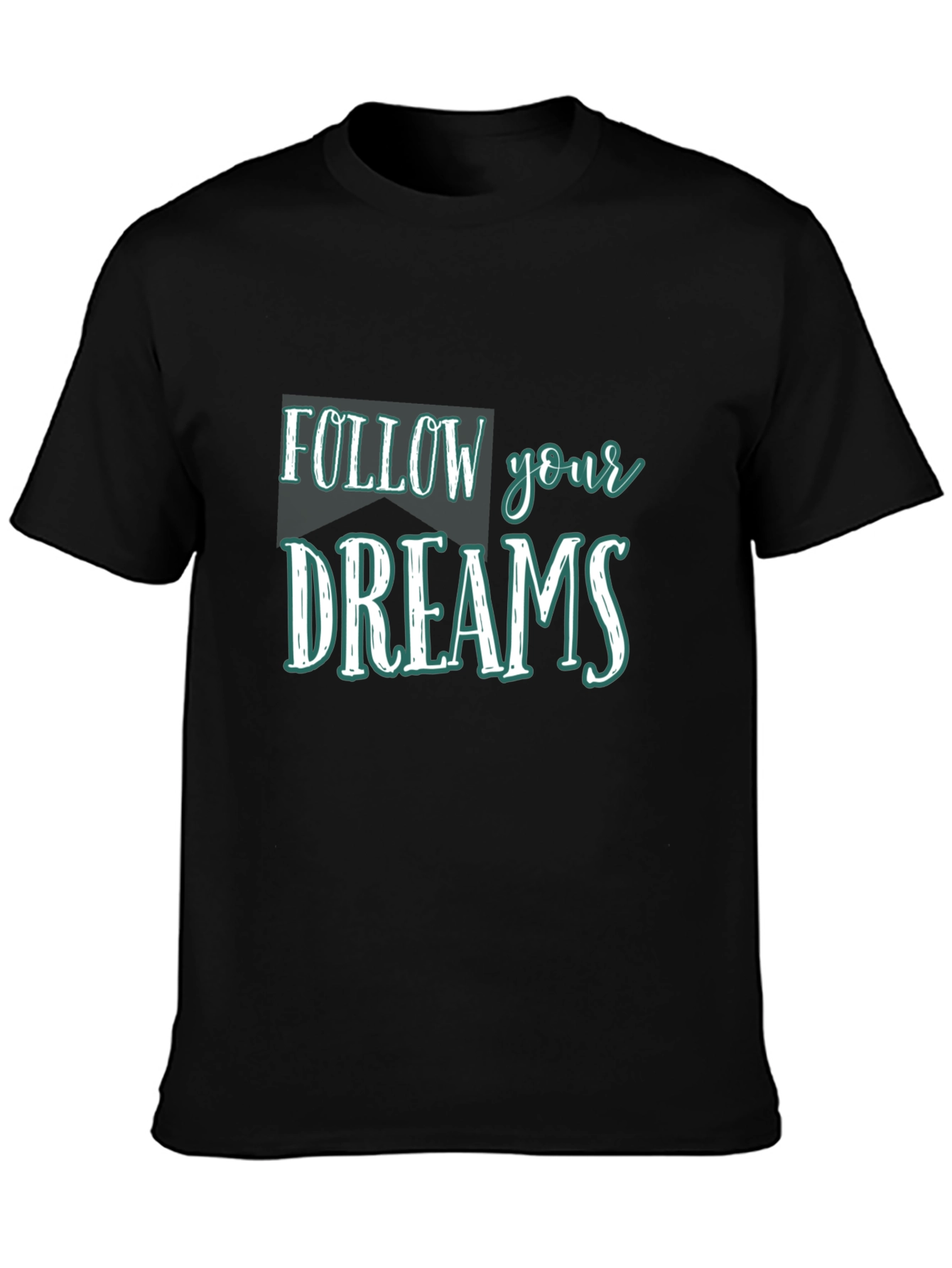 Follow Your Dreams Graphic Tee - Black Cotton T-Shirt