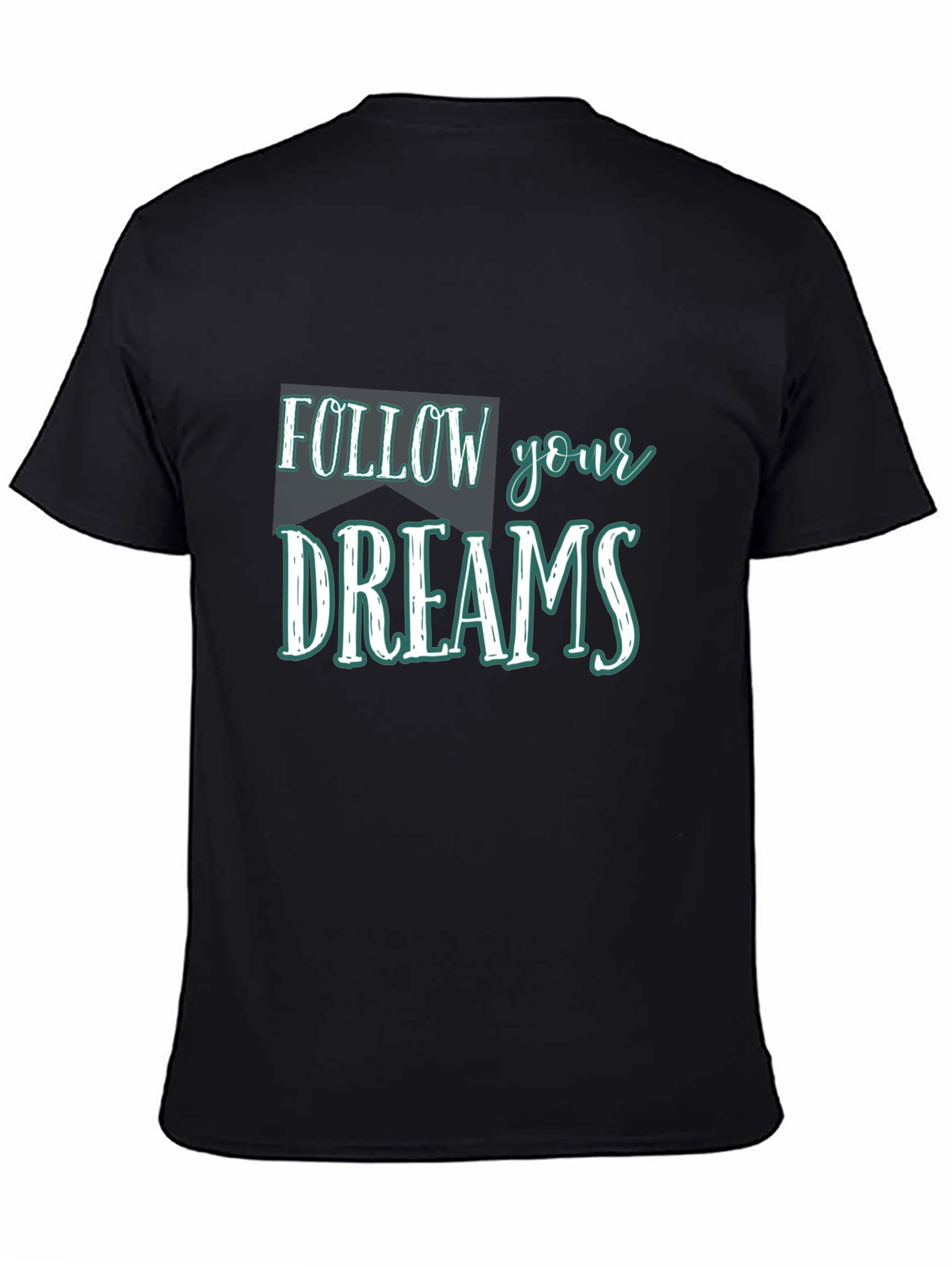 Follow Your Dreams Graphic Tee - Black Cotton T-Shirt