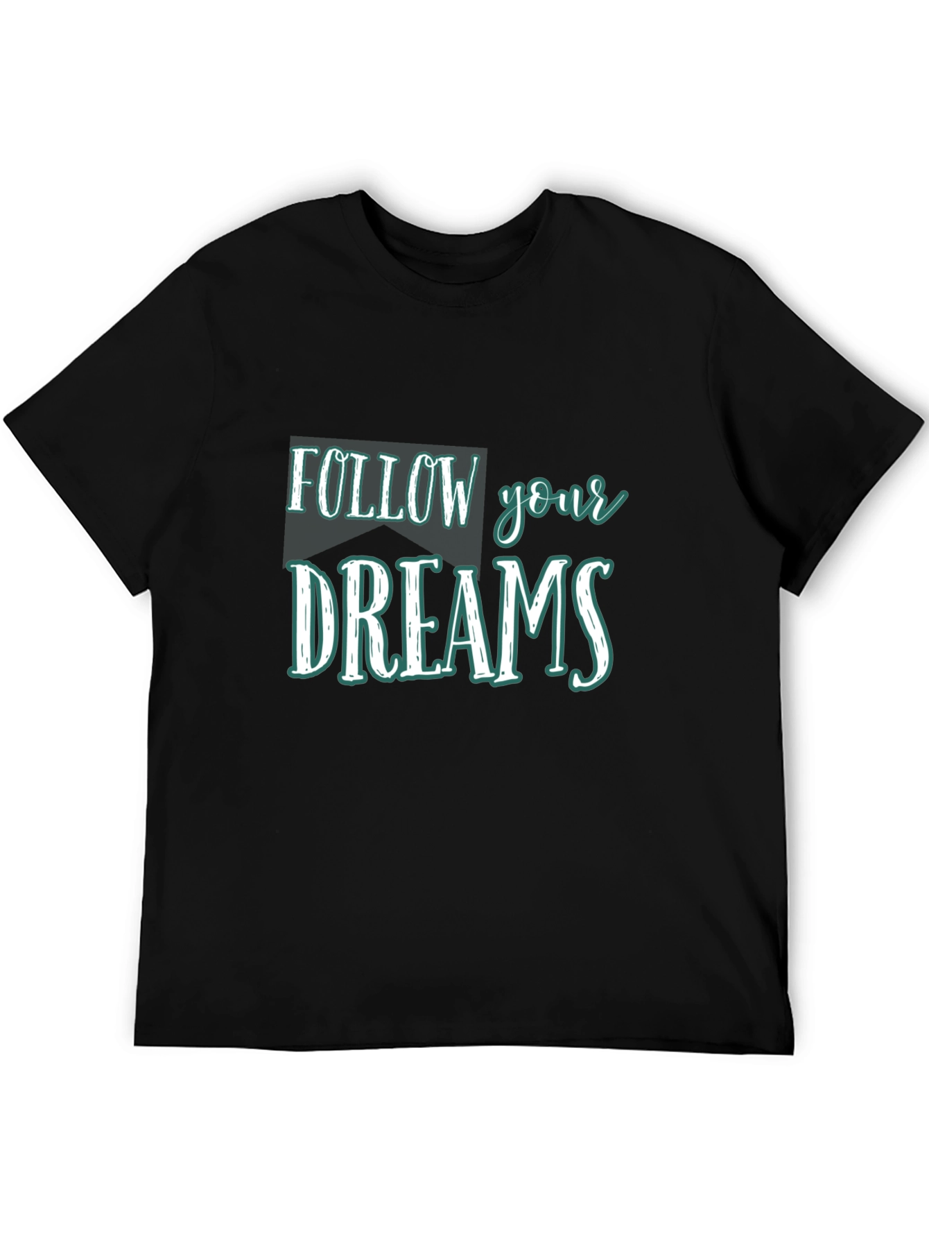Follow Your Dreams Graphic Tee - Black Cotton T-Shirt