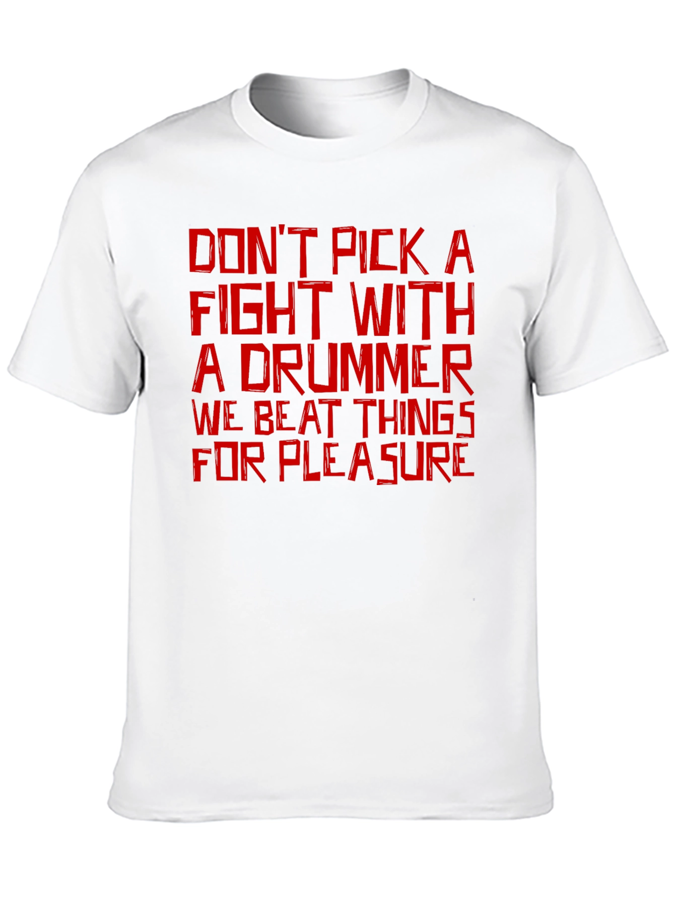 Drummer T-Shirt: Dont Pick a Fight