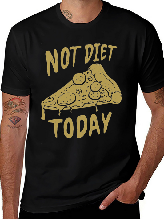 Not Diet Today Pizza Slice T-Shirt - Funny Foodie Tee