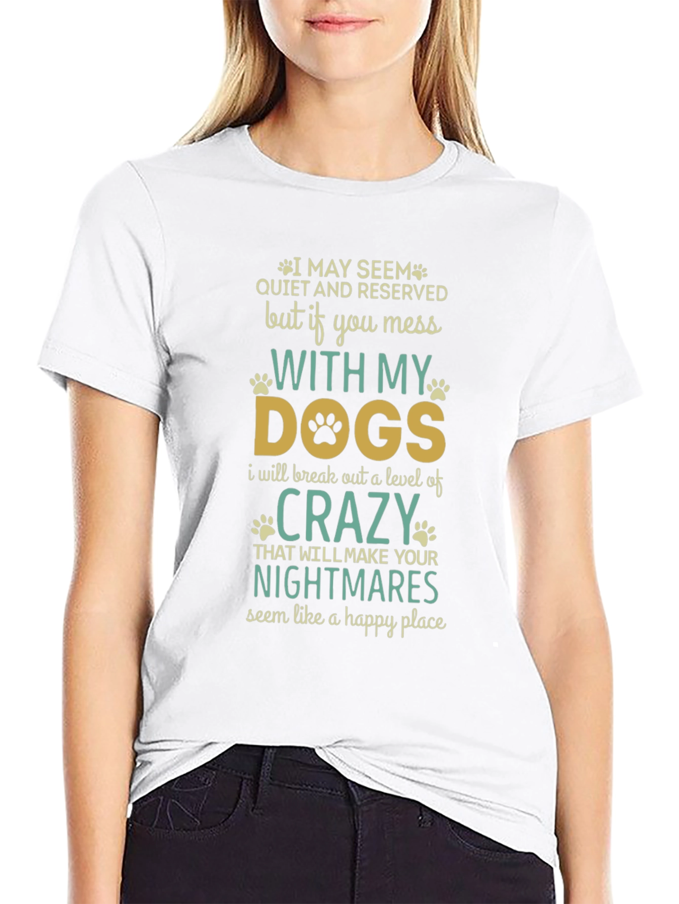 Dog Lover T-Shirt: Mess With My Dogs