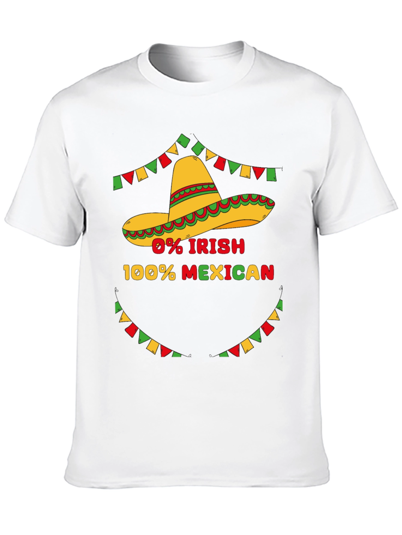 0% Irish 100% Mexican Graphic T-Shirt