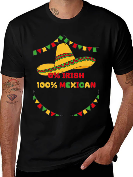 0% Irish 100% Mexican Graphic T-Shirt