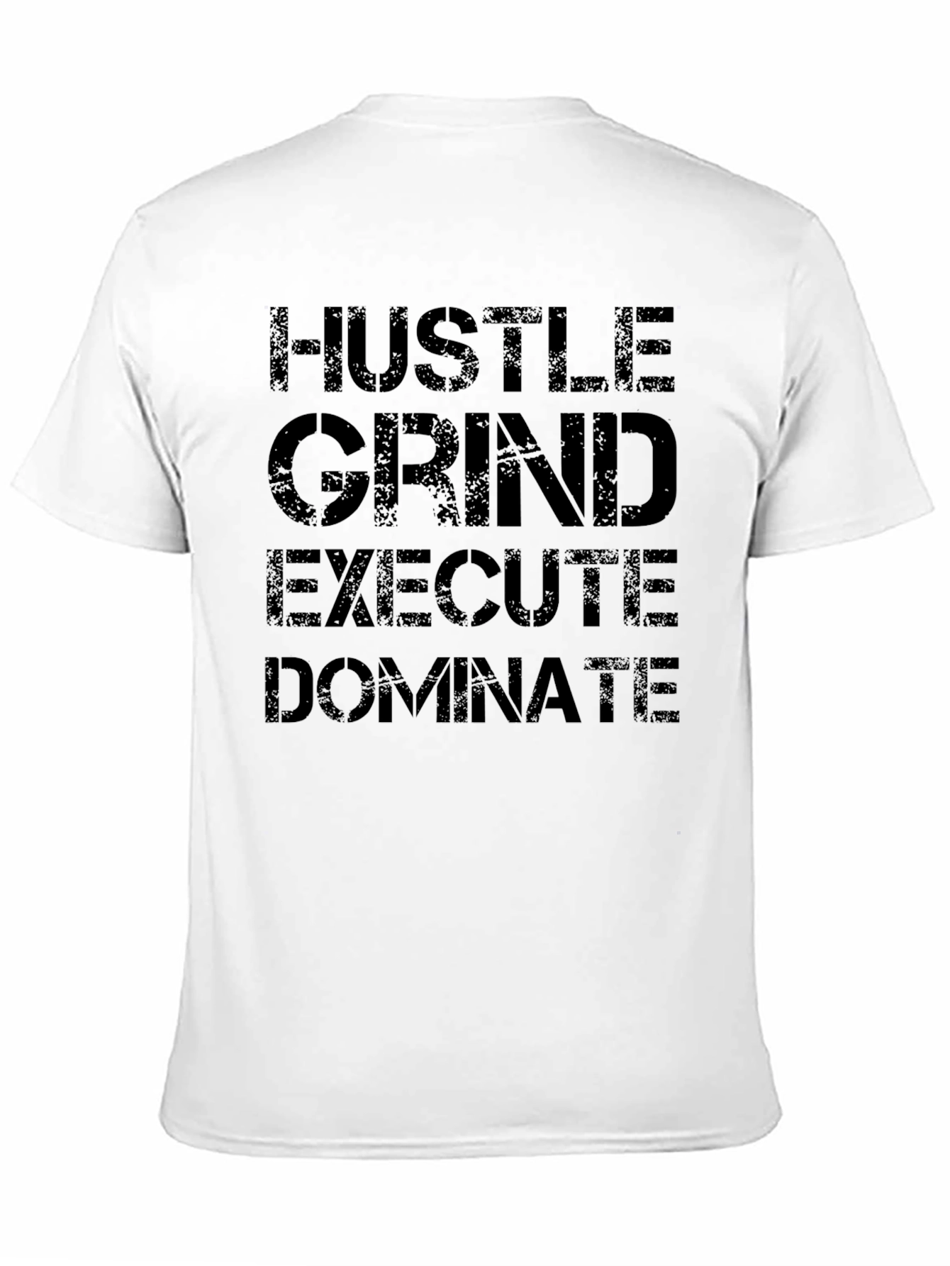 Hustle Grind Execute Dominate Black Graphic T-Shirt