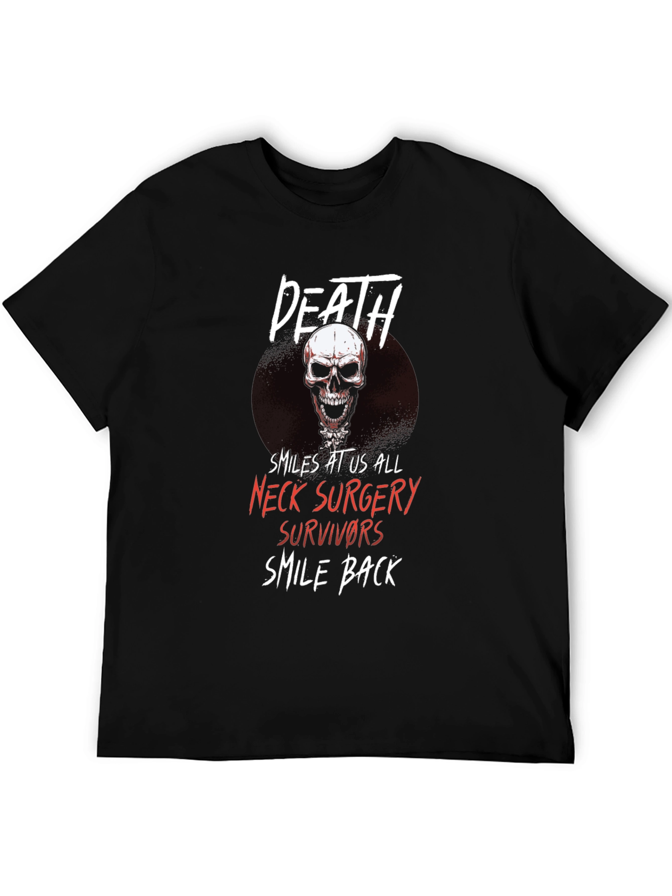 Death Smiles Neck Surgery Survivor Black T-Shirt