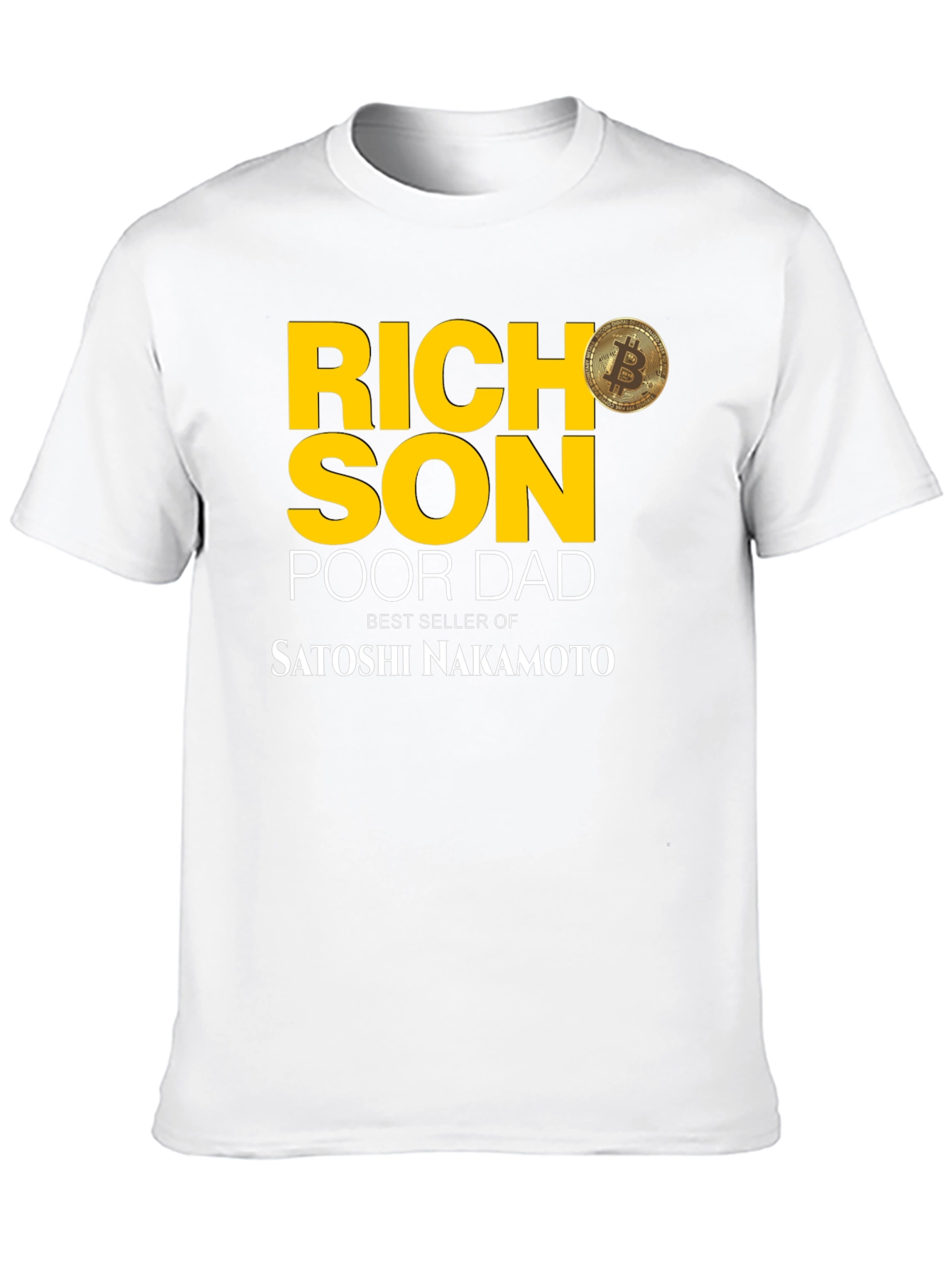 Rich Son Poor Dad Bitcoin T-Shirt