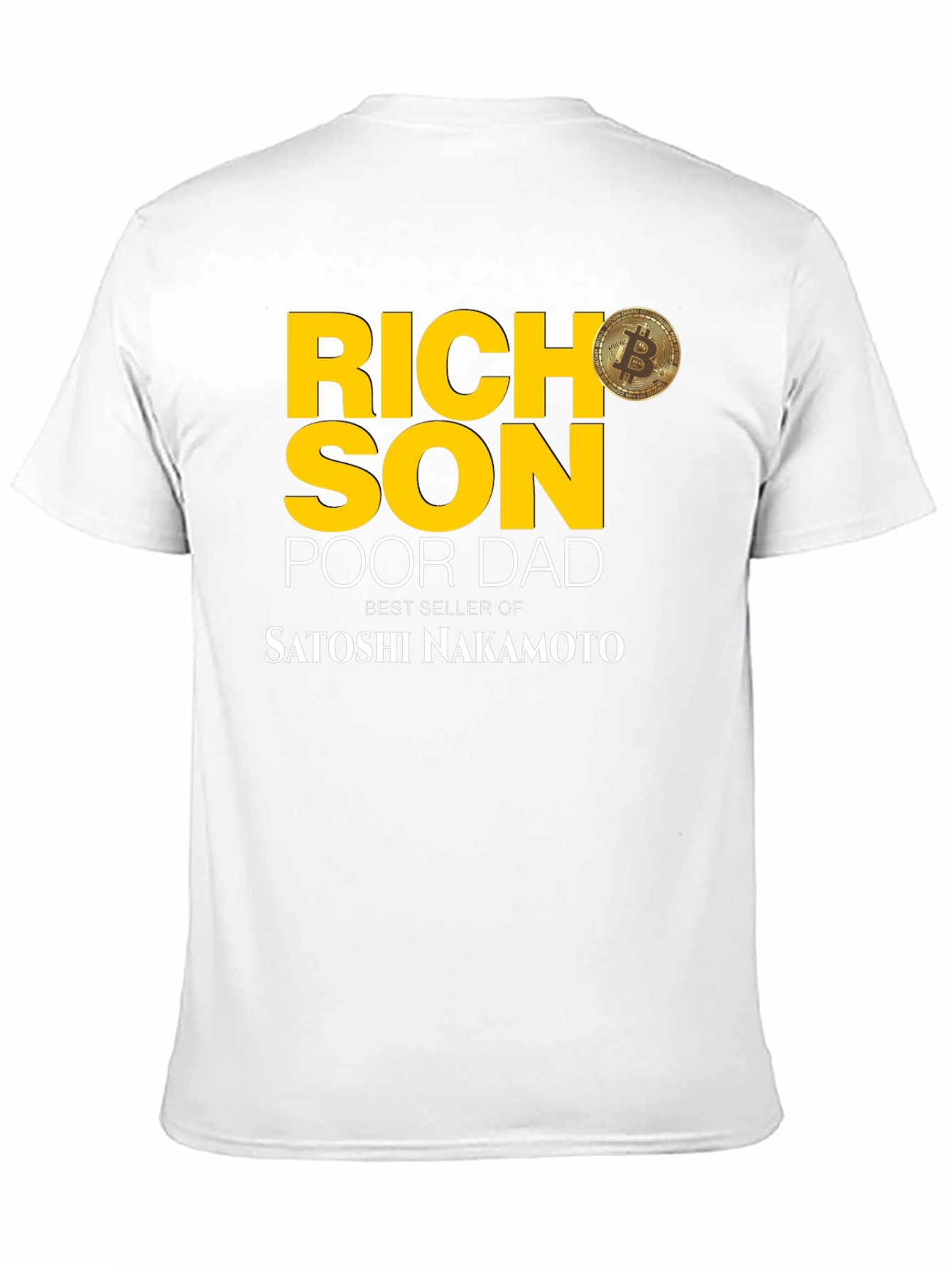 Rich Son Poor Dad Bitcoin T-Shirt