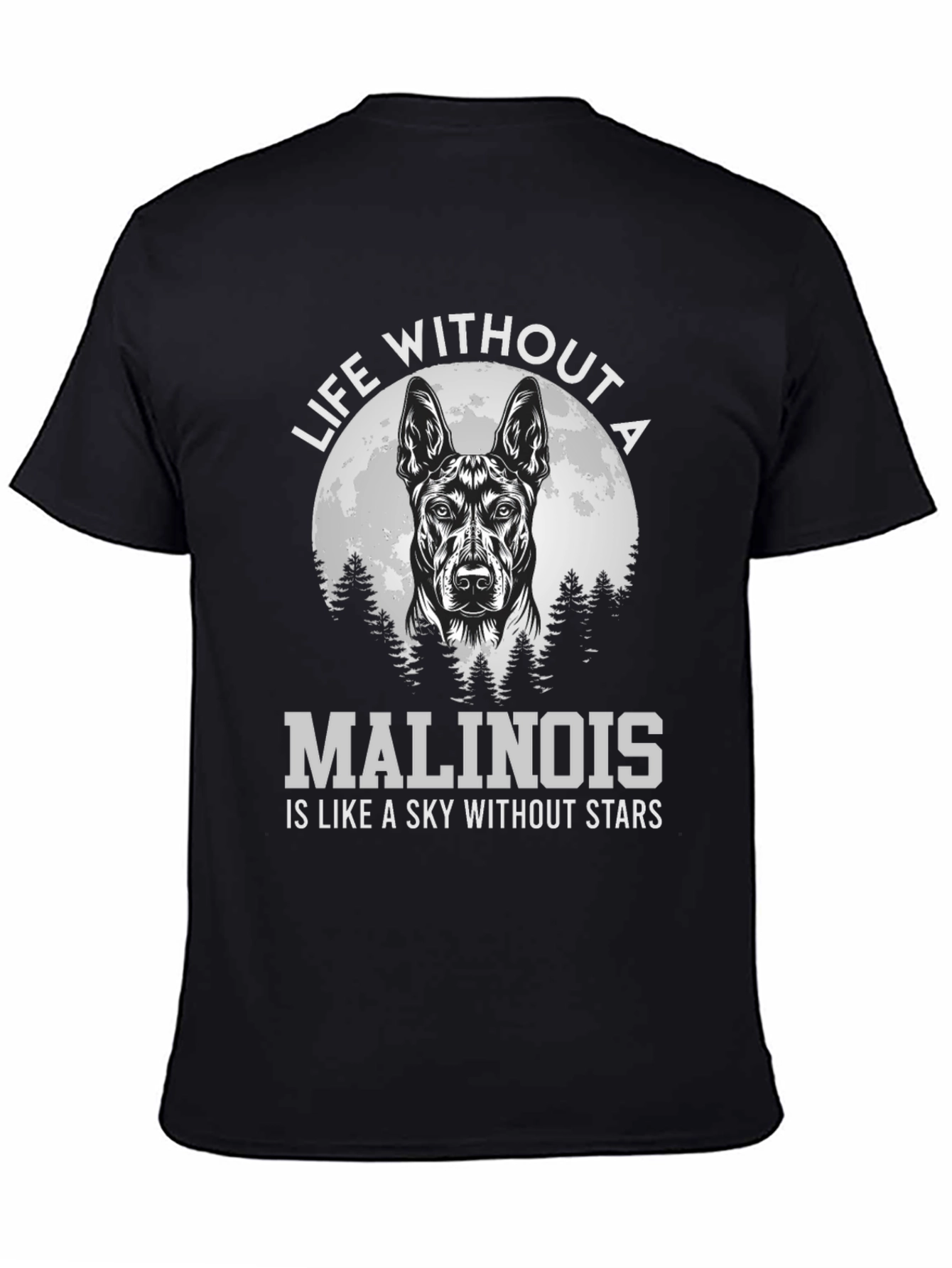 Malinois Dog Lover T-Shirt - Sky Without Stars