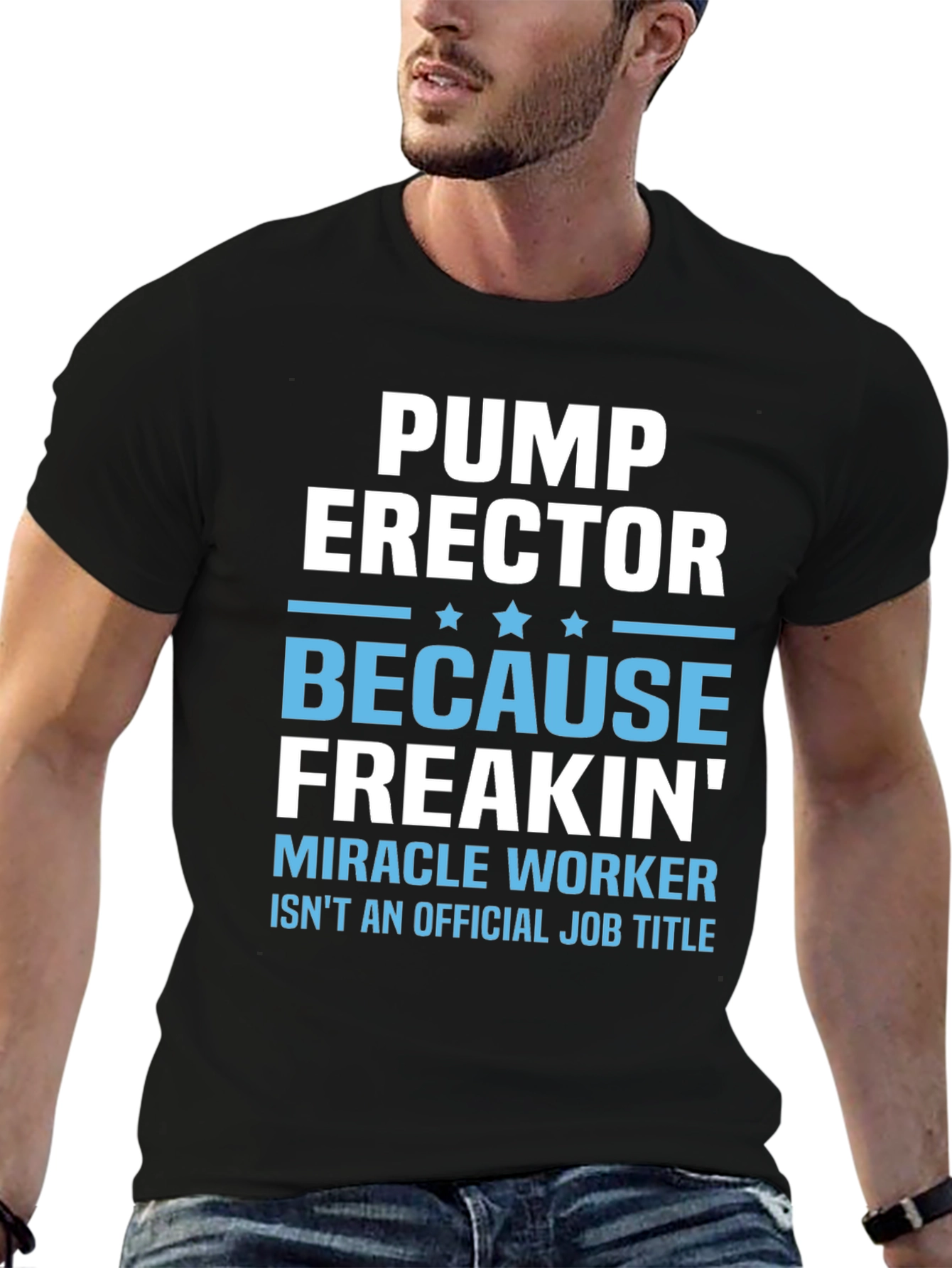 Pump Erector Funny Job Title T-Shirt
