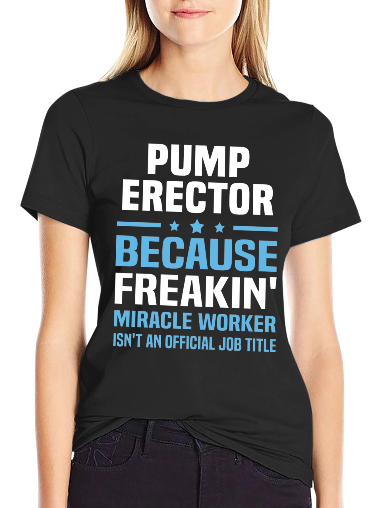 Pump Erector Funny Job Title T-Shirt