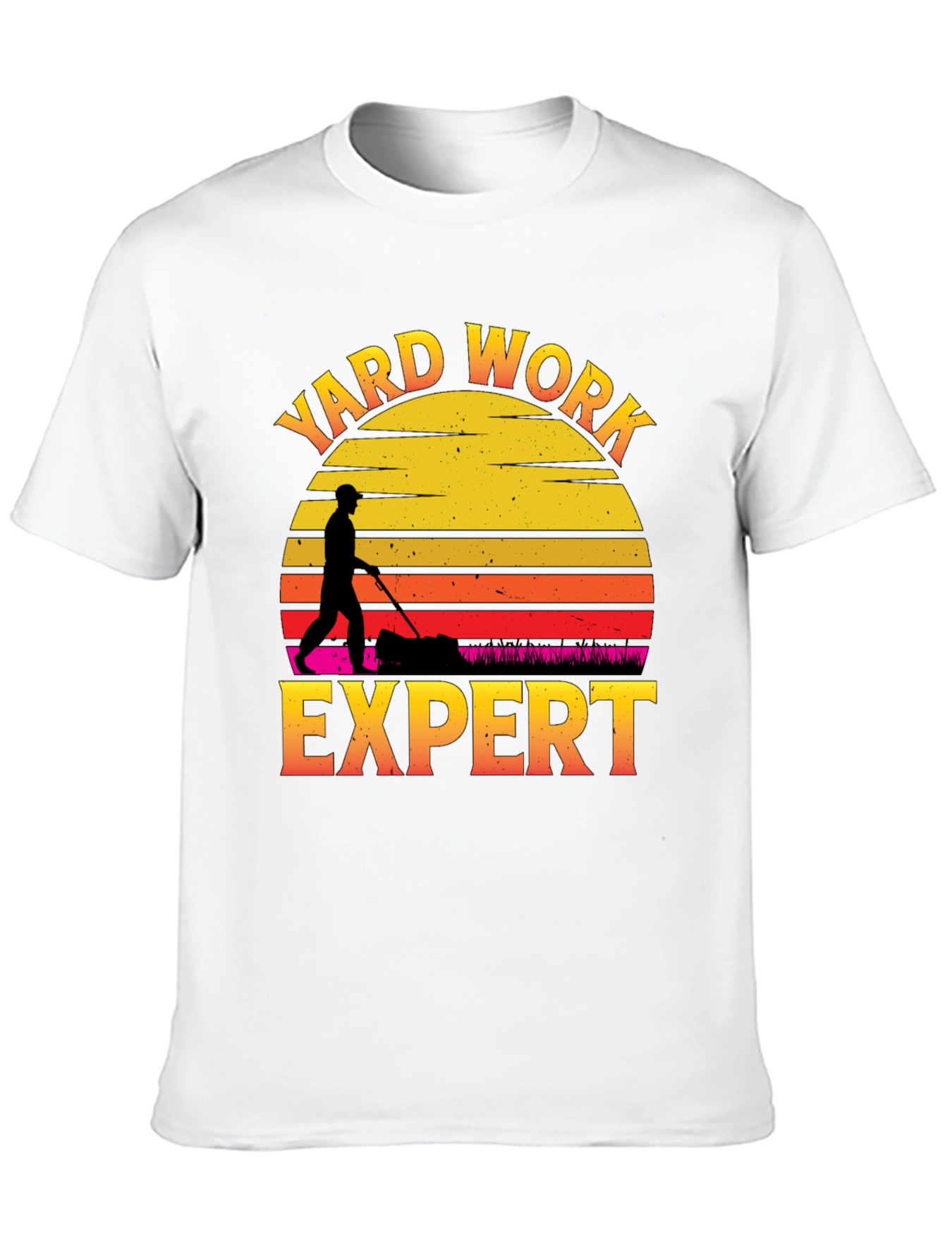 Yard Work Expert T-Shirt