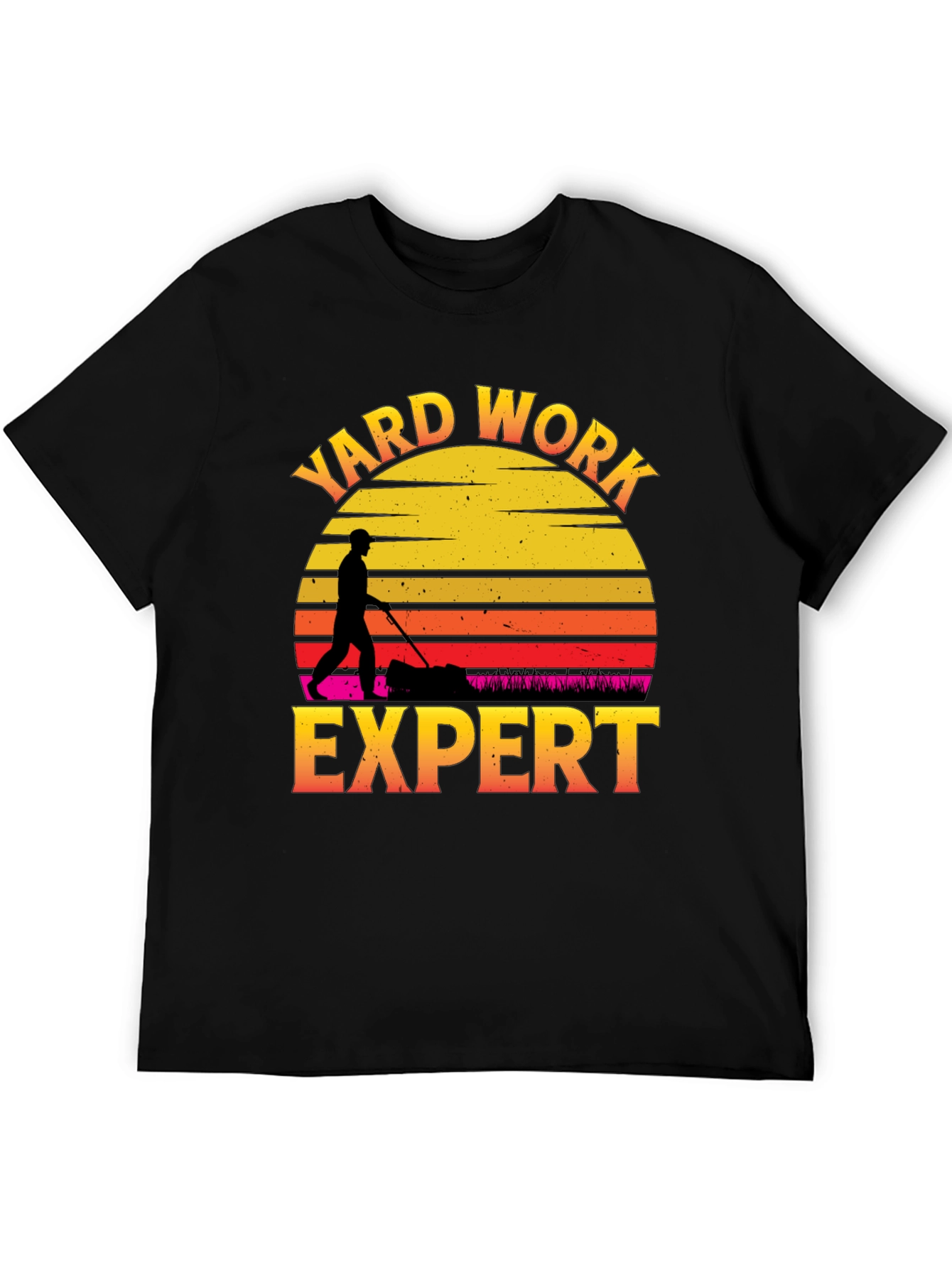 Yard Work Expert T-Shirt