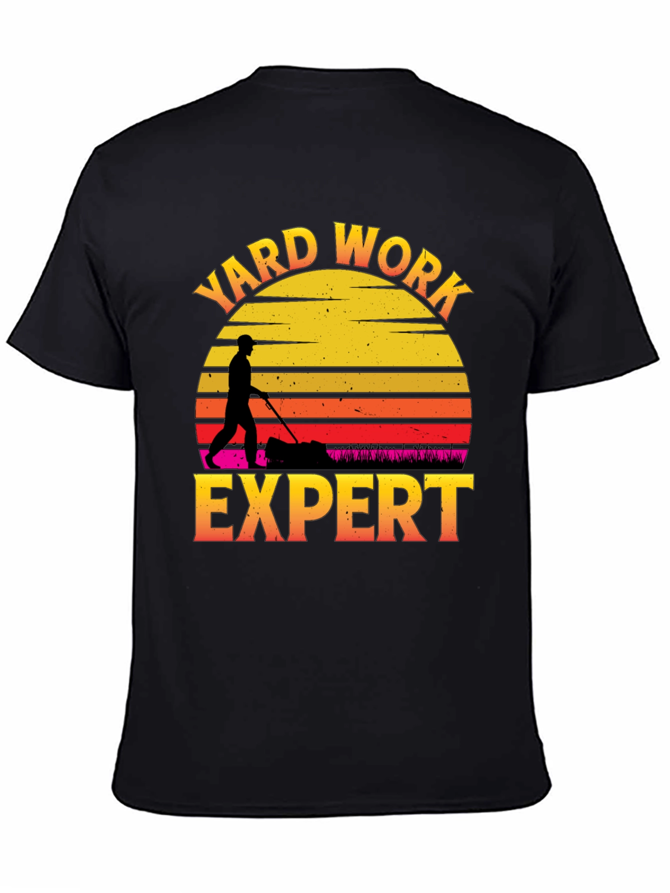 Yard Work Expert T-Shirt
