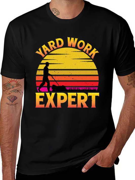 Yard Work Expert T-Shirt