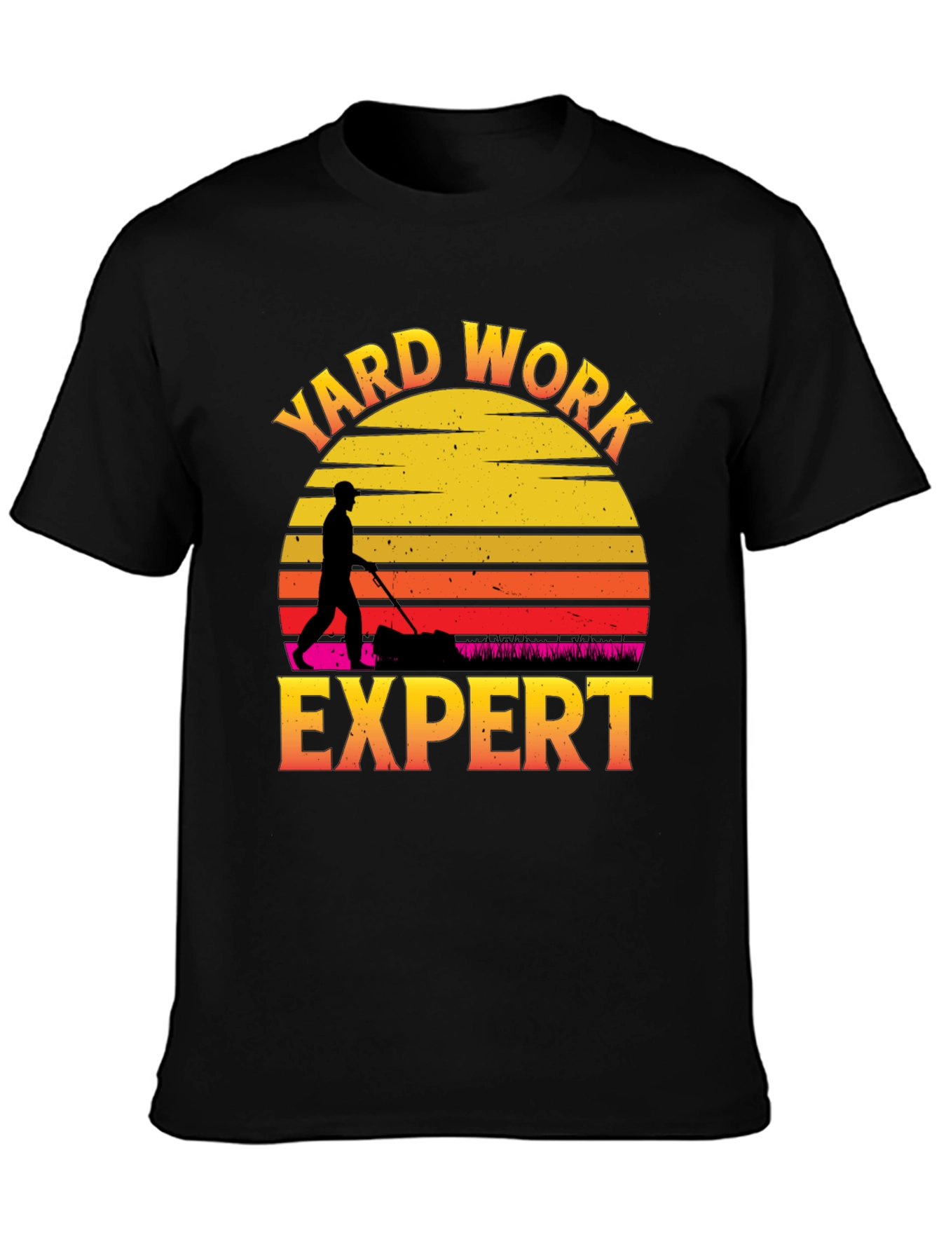Yard Work Expert T-Shirt