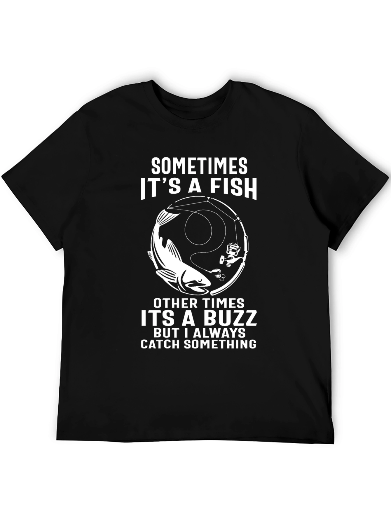 Funny Fishing T-Shirt - Catch Something Design
