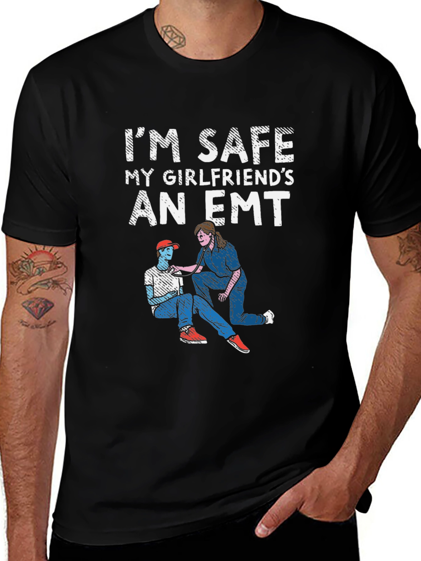 Im Safe My Girlfriends An EMT T-Shirt