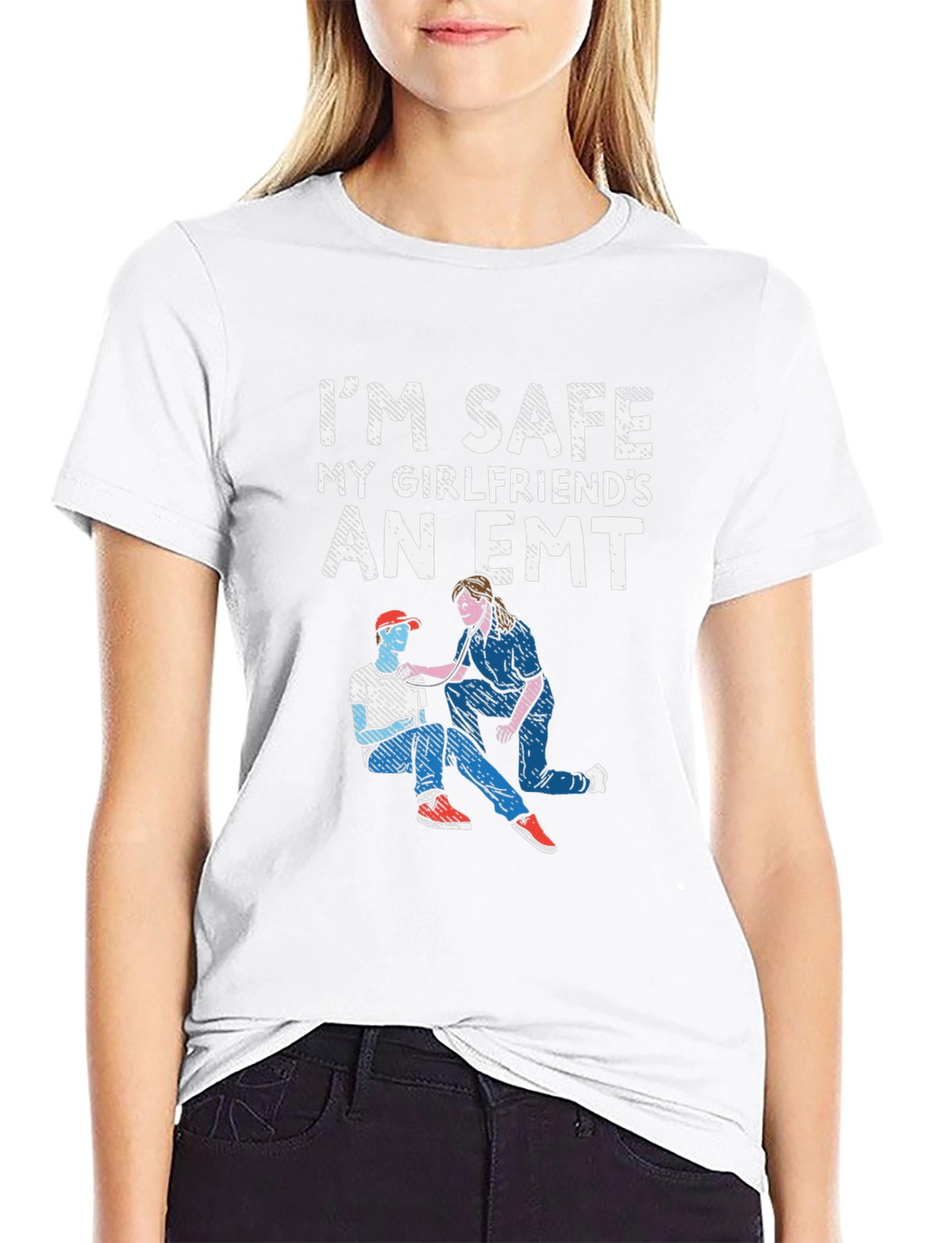Im Safe My Girlfriends An EMT T-Shirt