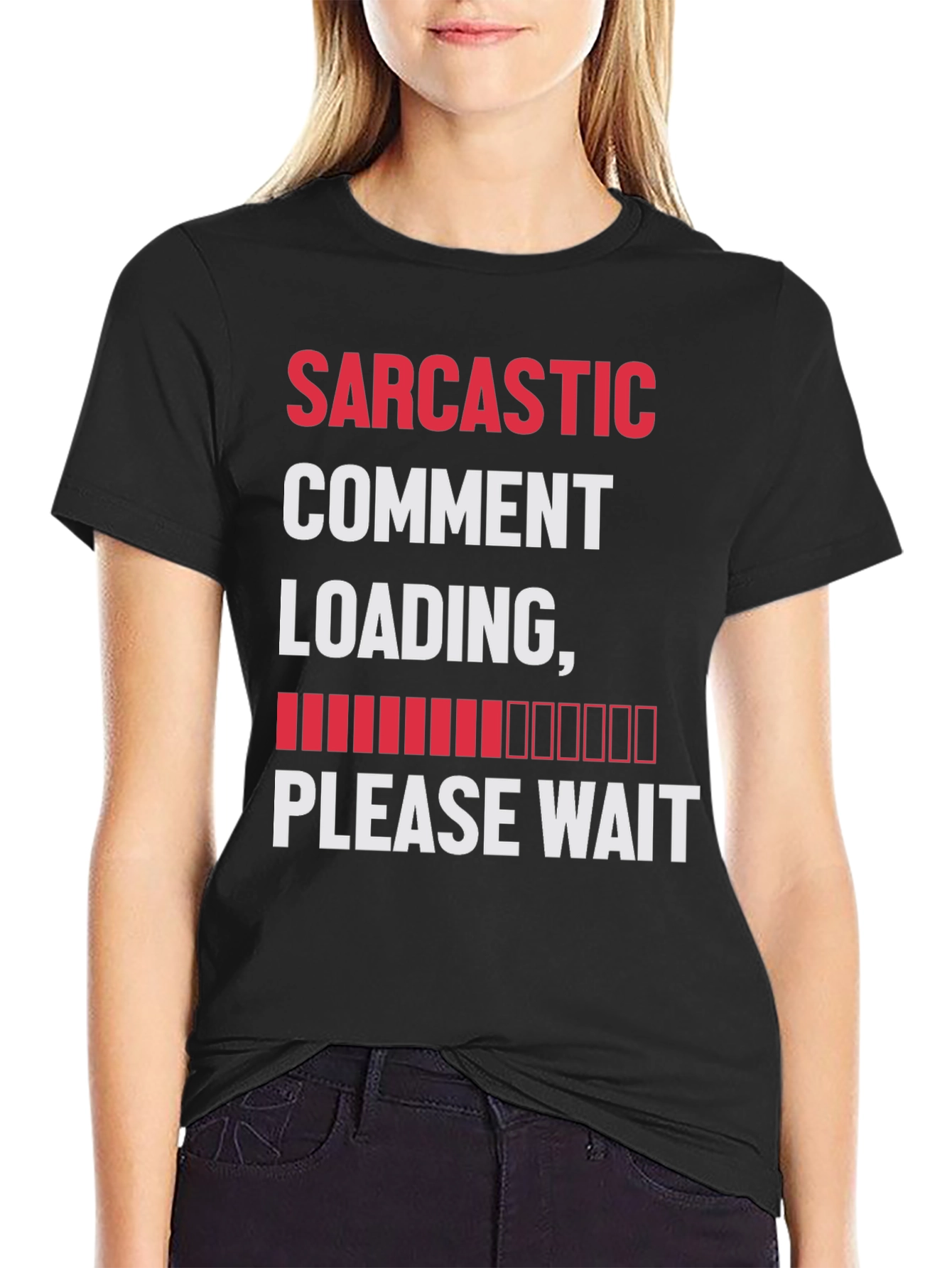 Sarcastic Comment Loading T-Shirt