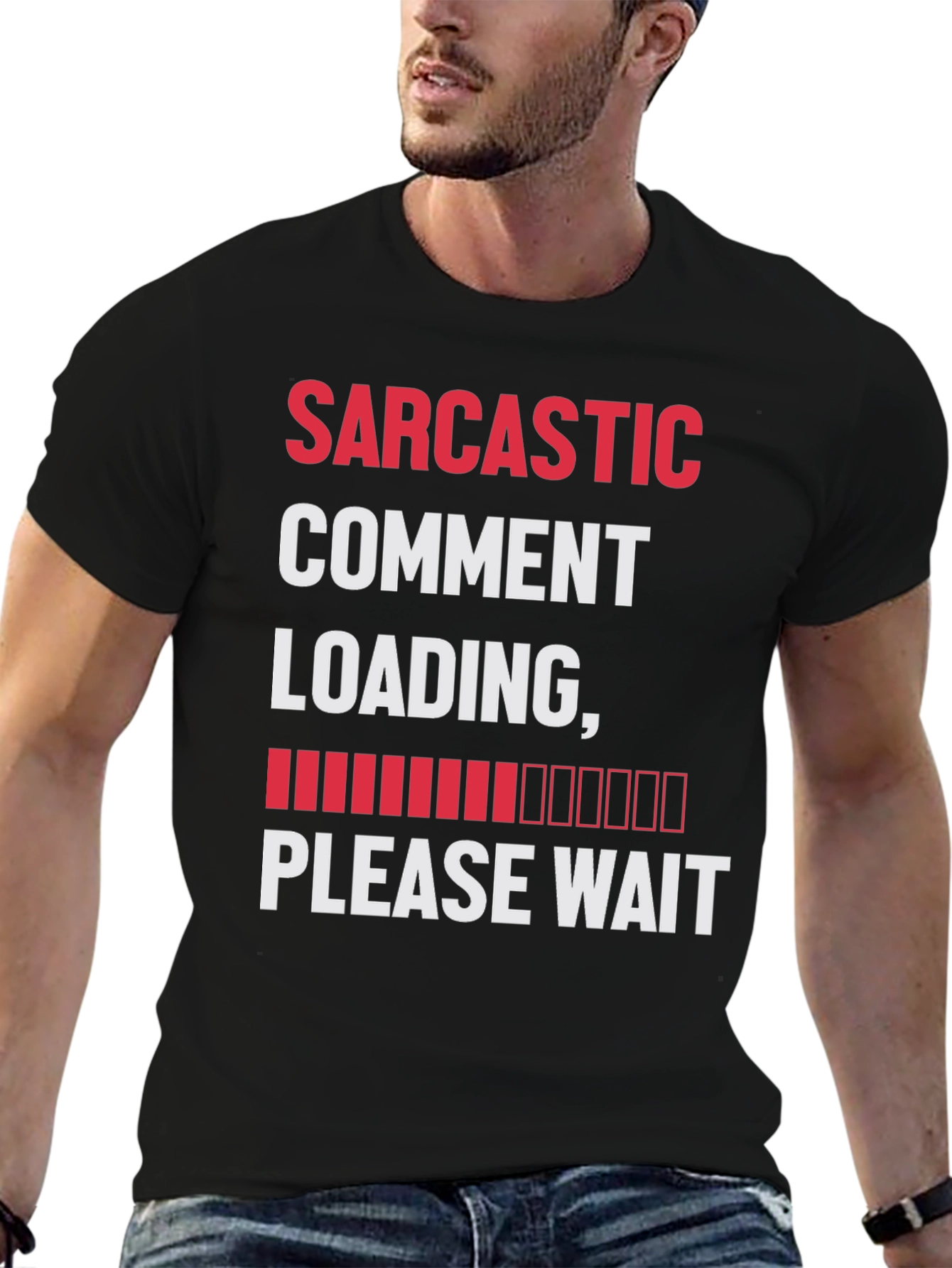 Sarcastic Comment Loading T-Shirt
