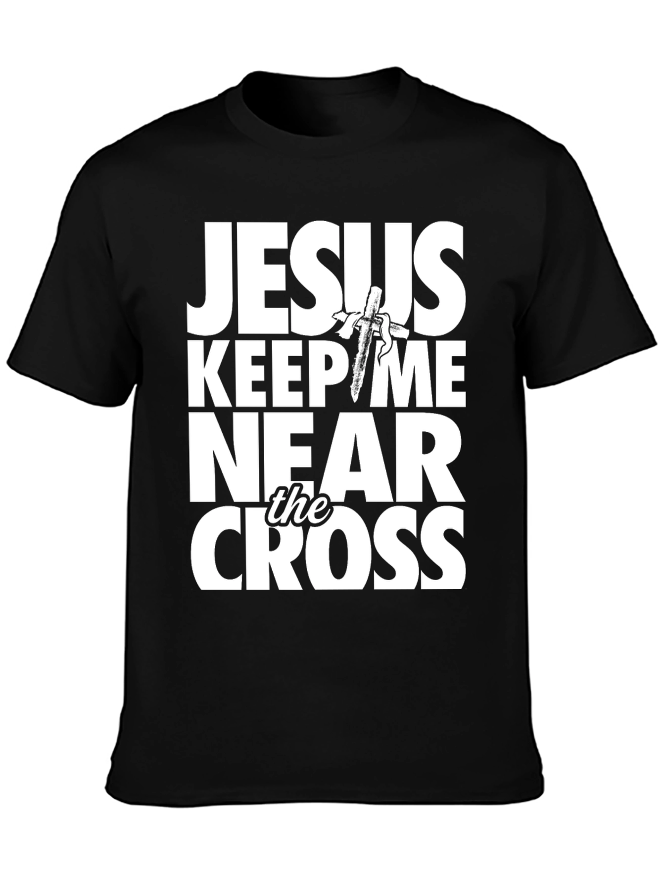 Jesus Keep Me Near the Cross Graphic Tee