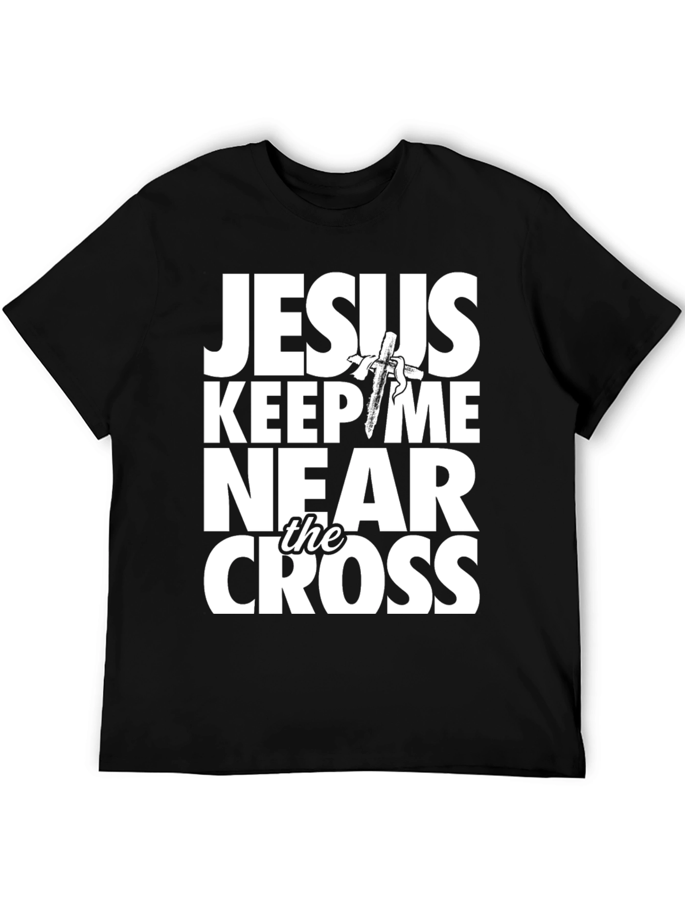 Jesus Keep Me Near the Cross Graphic Tee