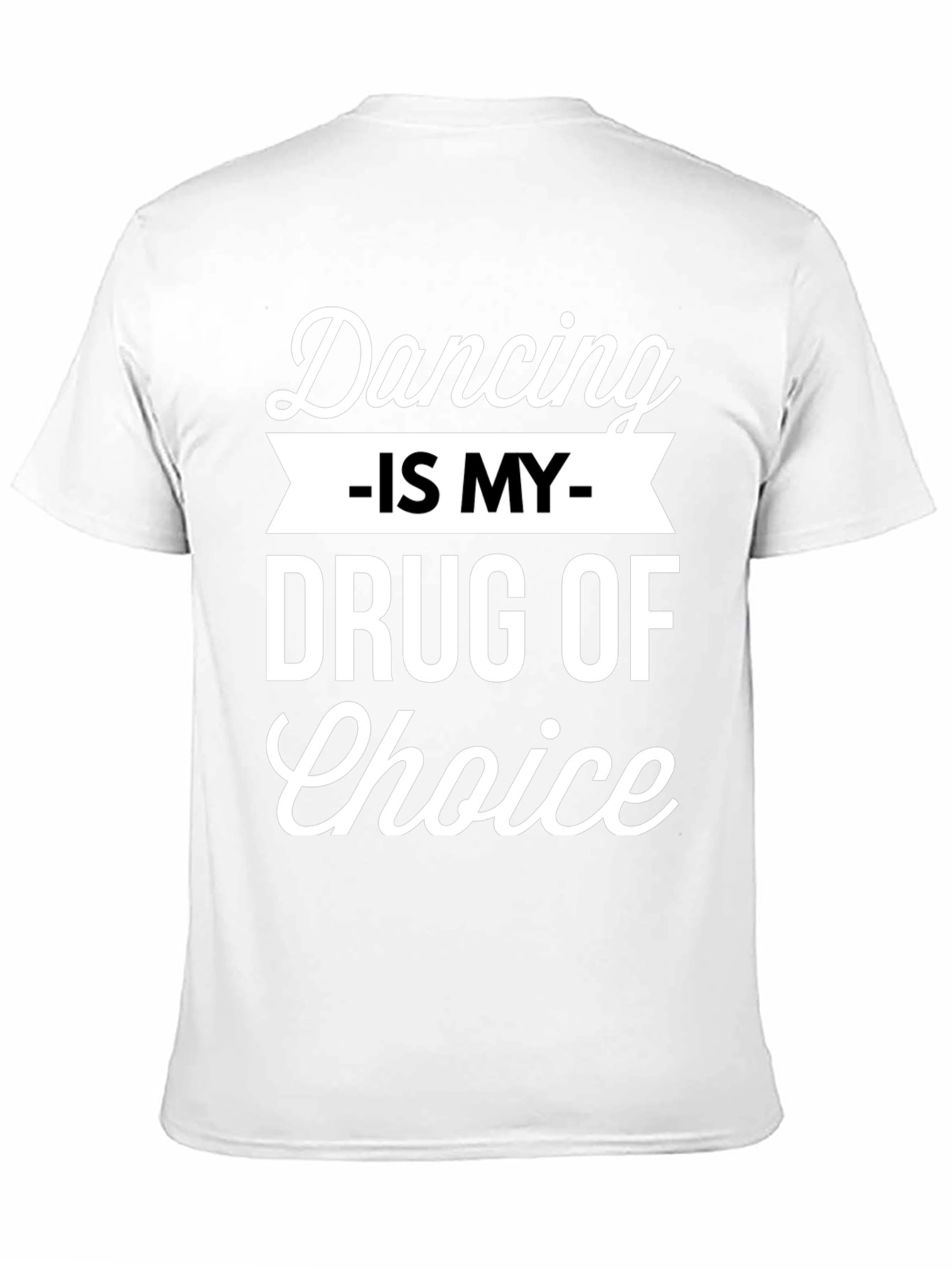 Dancing is My Drug of Choice Graphic Tee