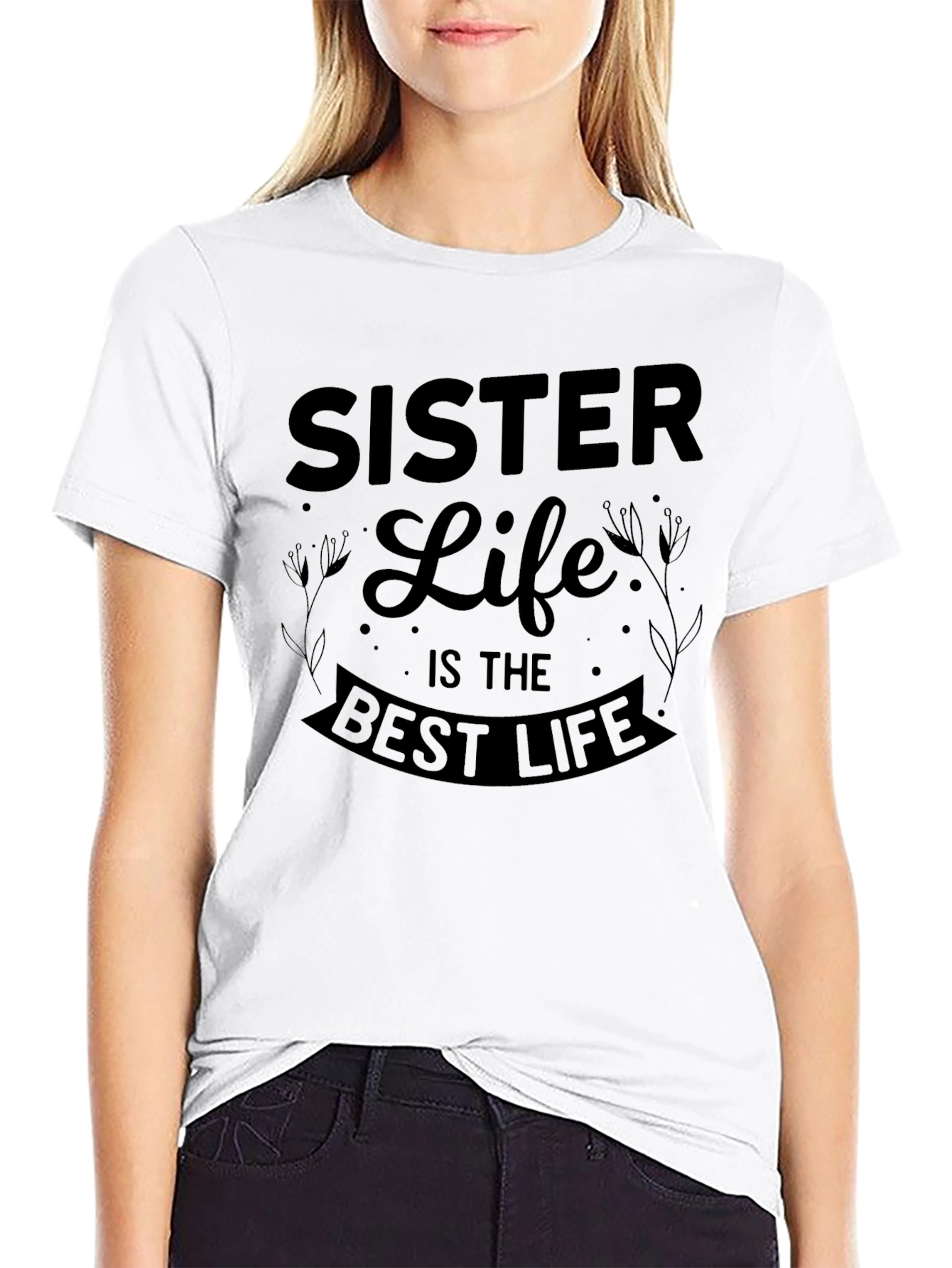Sister Life Best Life Graphic T-Shirt