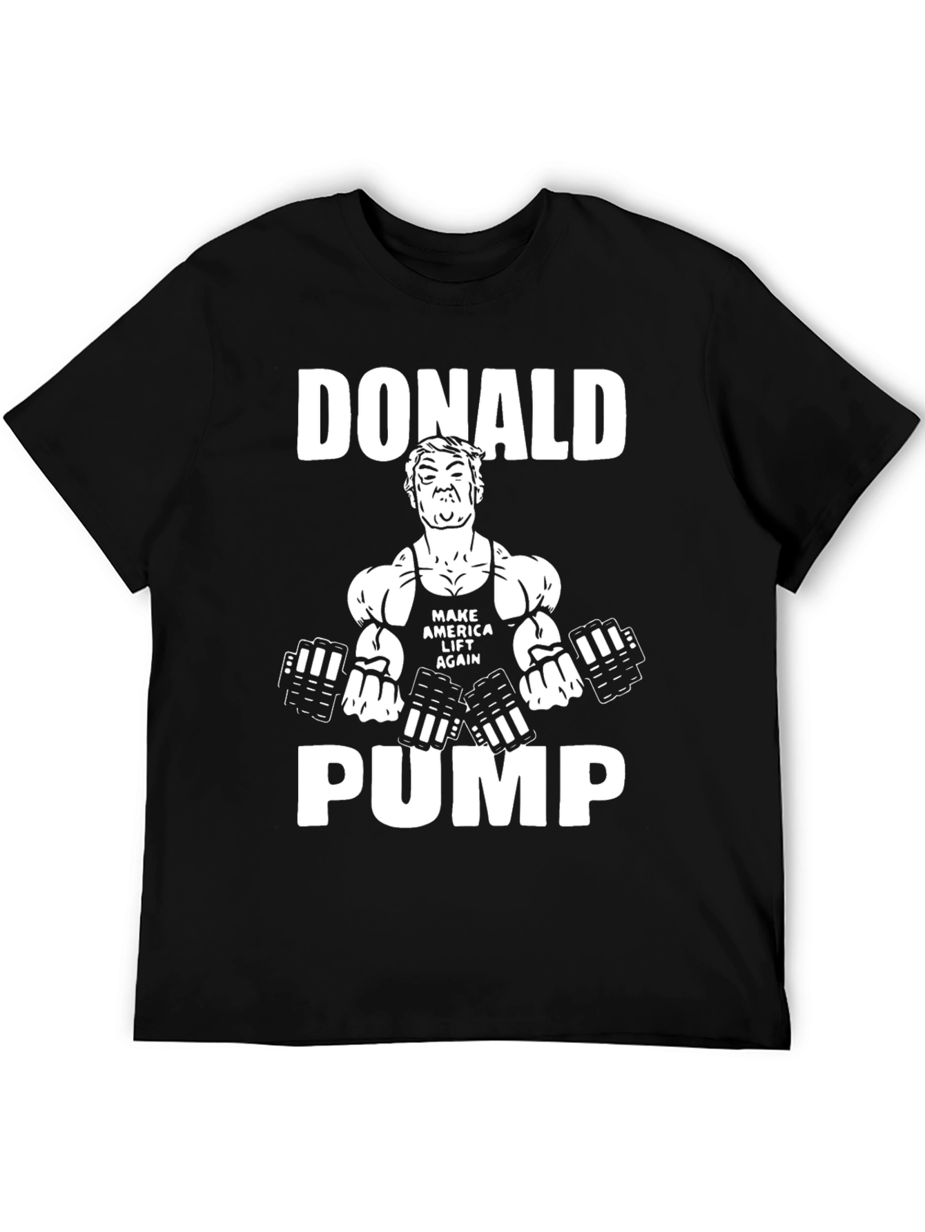 Donald Pump T-Shirt - Funny Workout Gym Tee
