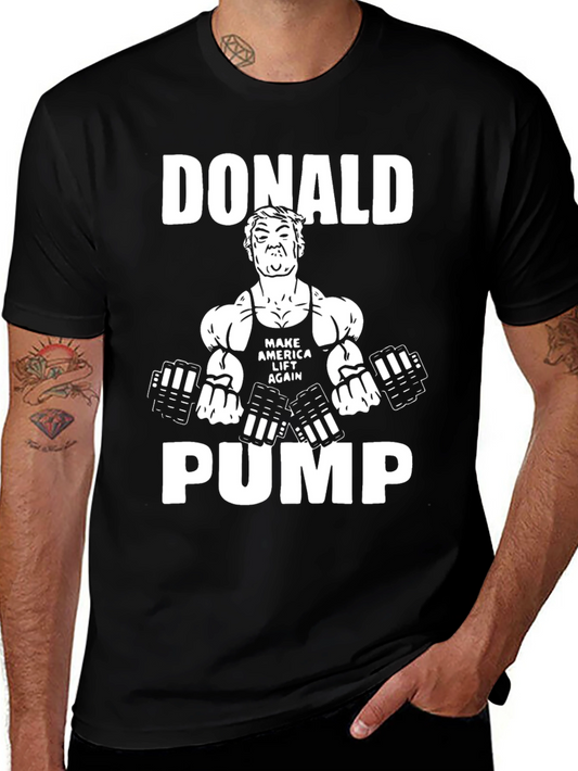 Donald Pump T-Shirt - Funny Workout Gym Tee