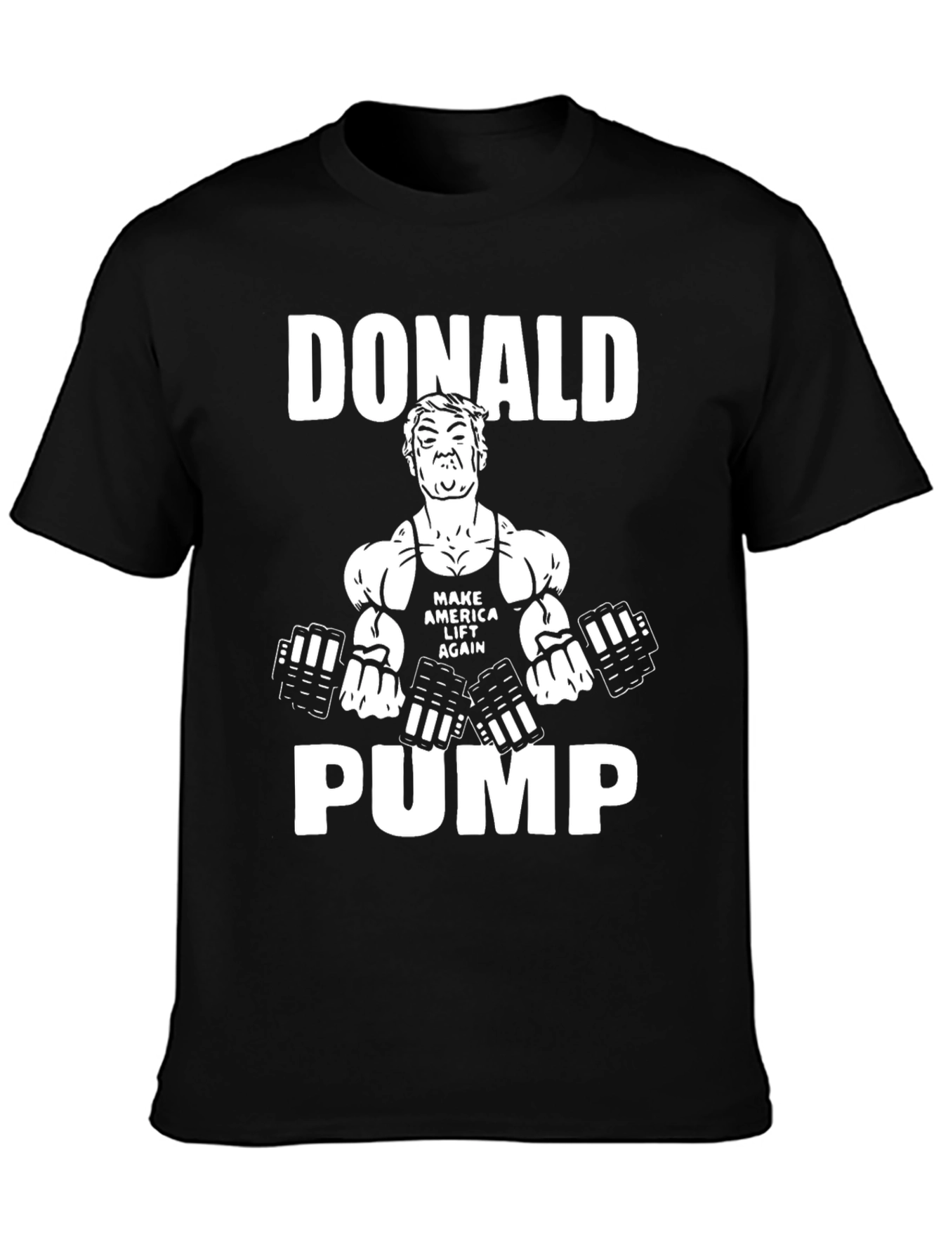 Donald Pump T-Shirt - Funny Workout Gym Tee