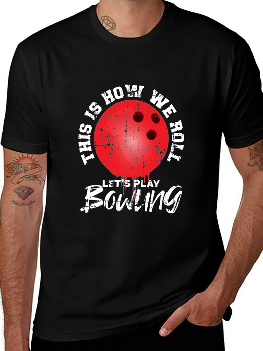 Bowling T-Shirt - This is How We Roll Graphic Tee