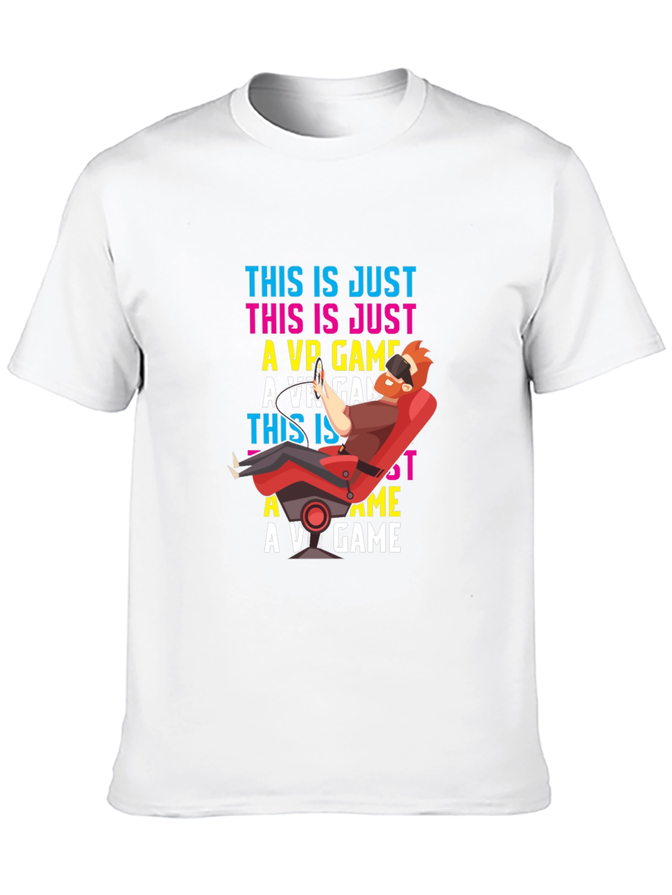 This is Just a VR Game Graphic T-Shirt